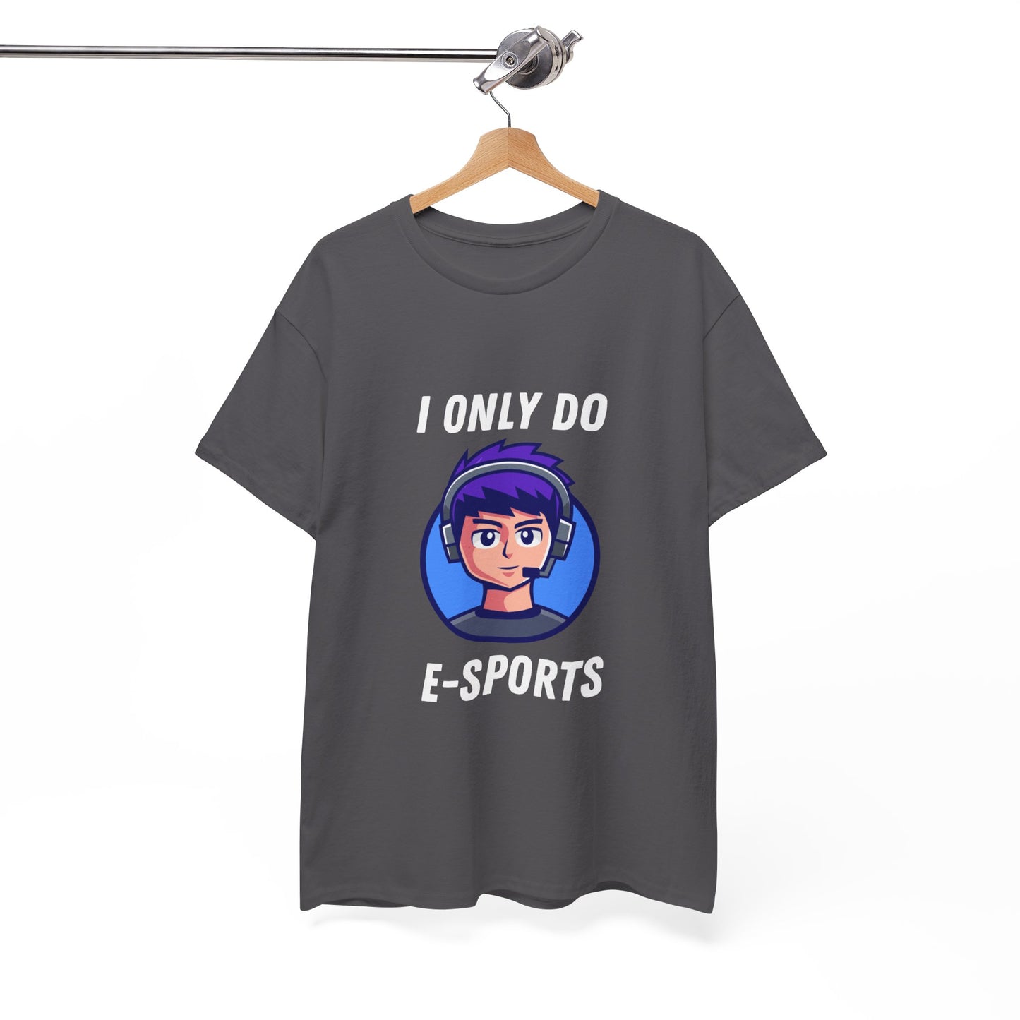 I Only Do E-Sports Cotton Tee