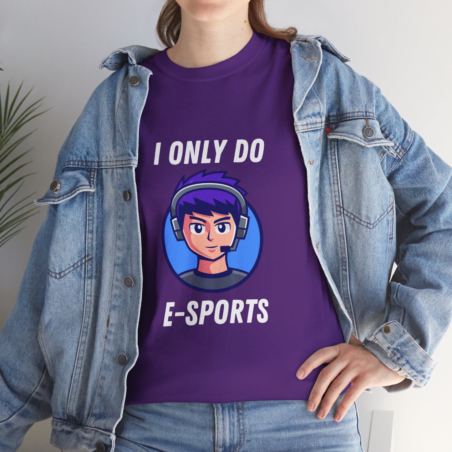 I Only Do E-Sports Cotton Tee