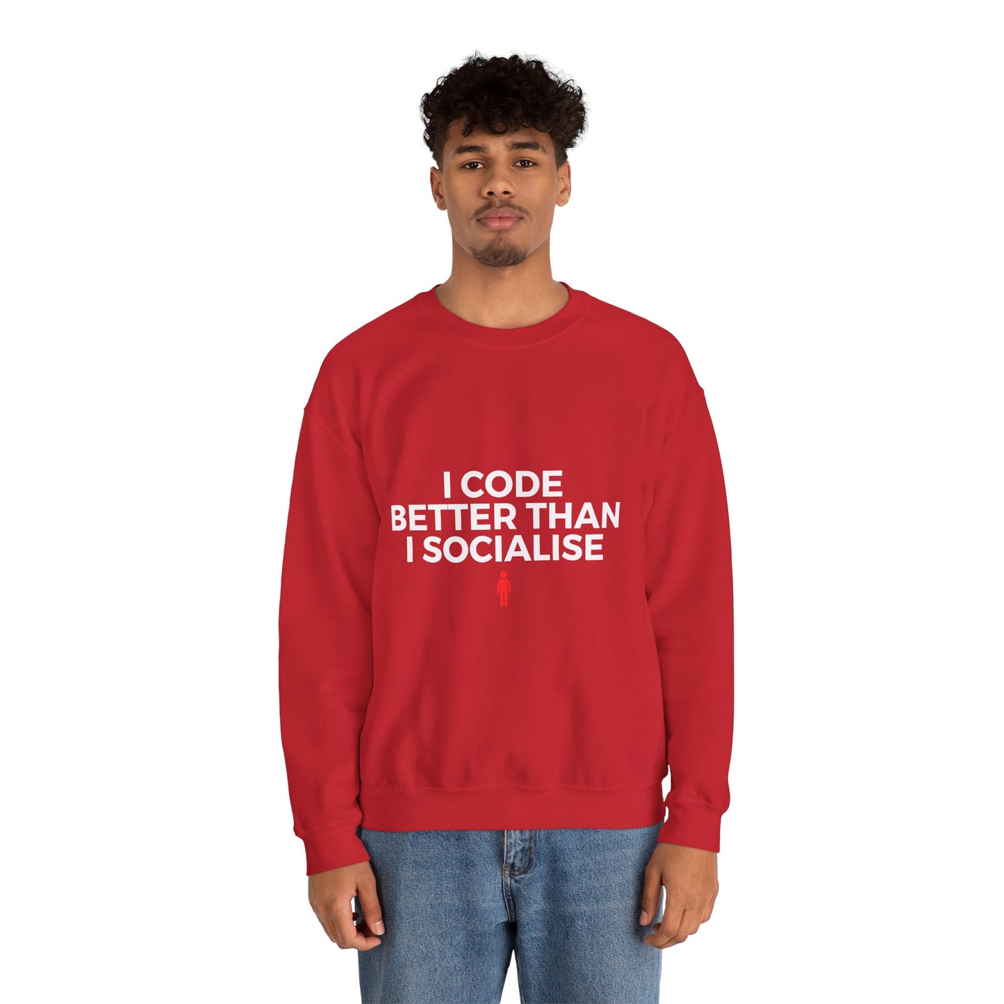 I Code Better Than I Socialise Sweatshirt