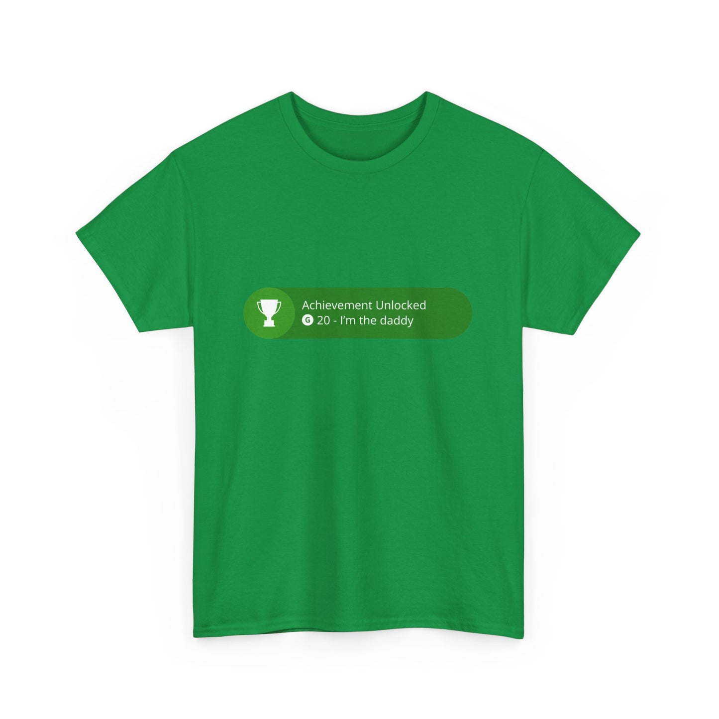 Achievement Unlocked - I'm The Daddy Cotton Tee