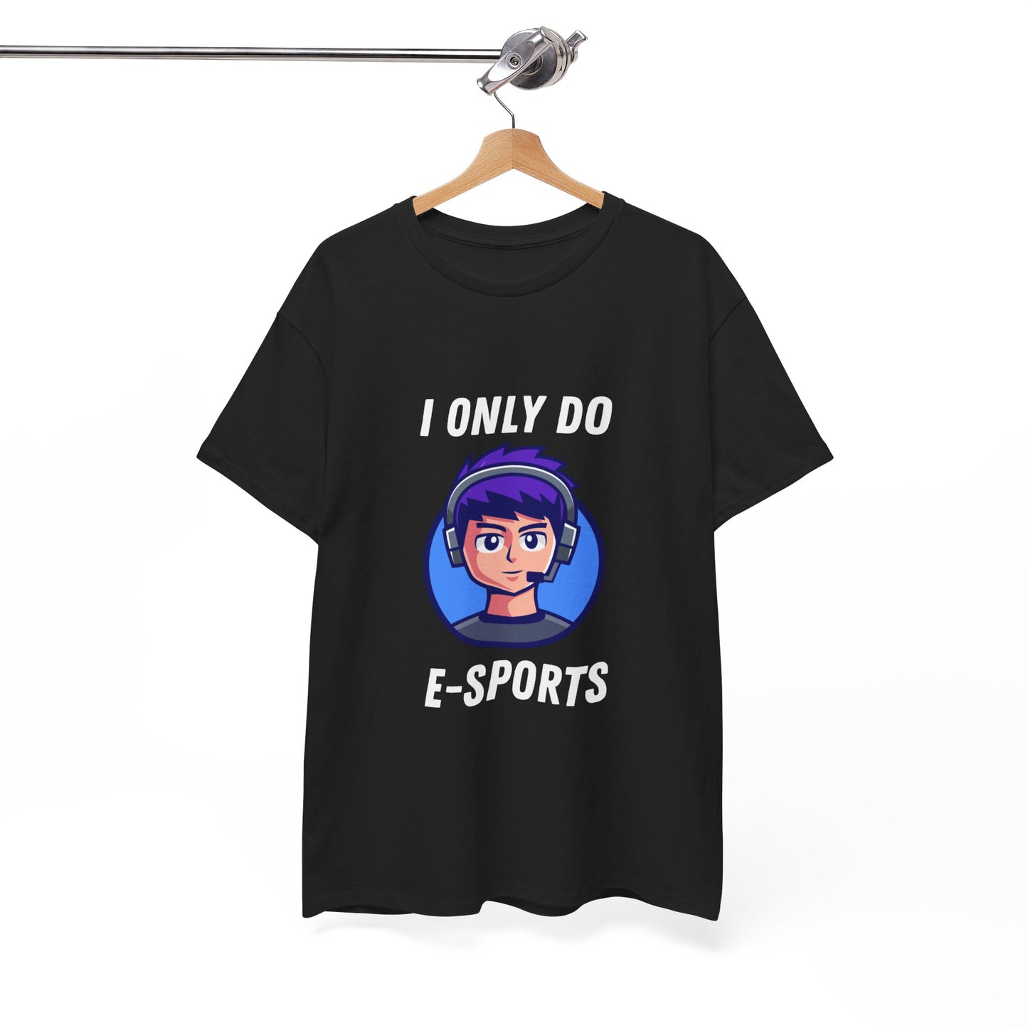 I Only Do E-Sports Cotton Tee