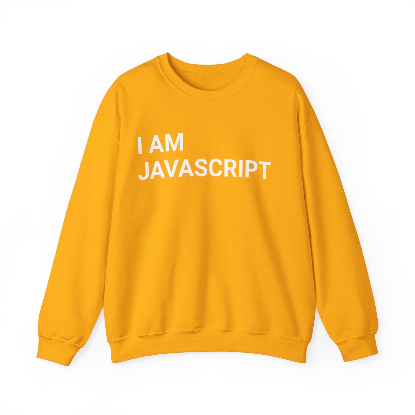 I am JavaScript Sweatshirt