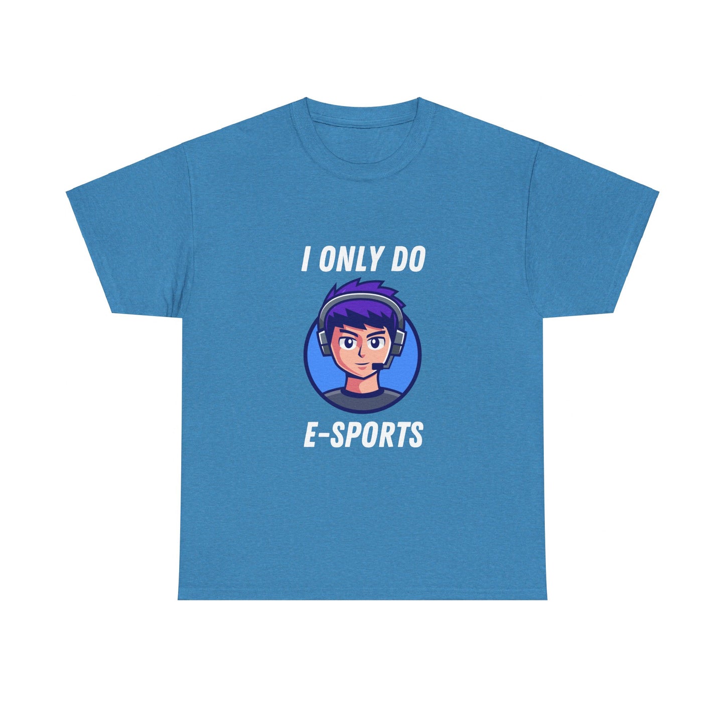 I Only Do E-Sports Cotton Tee
