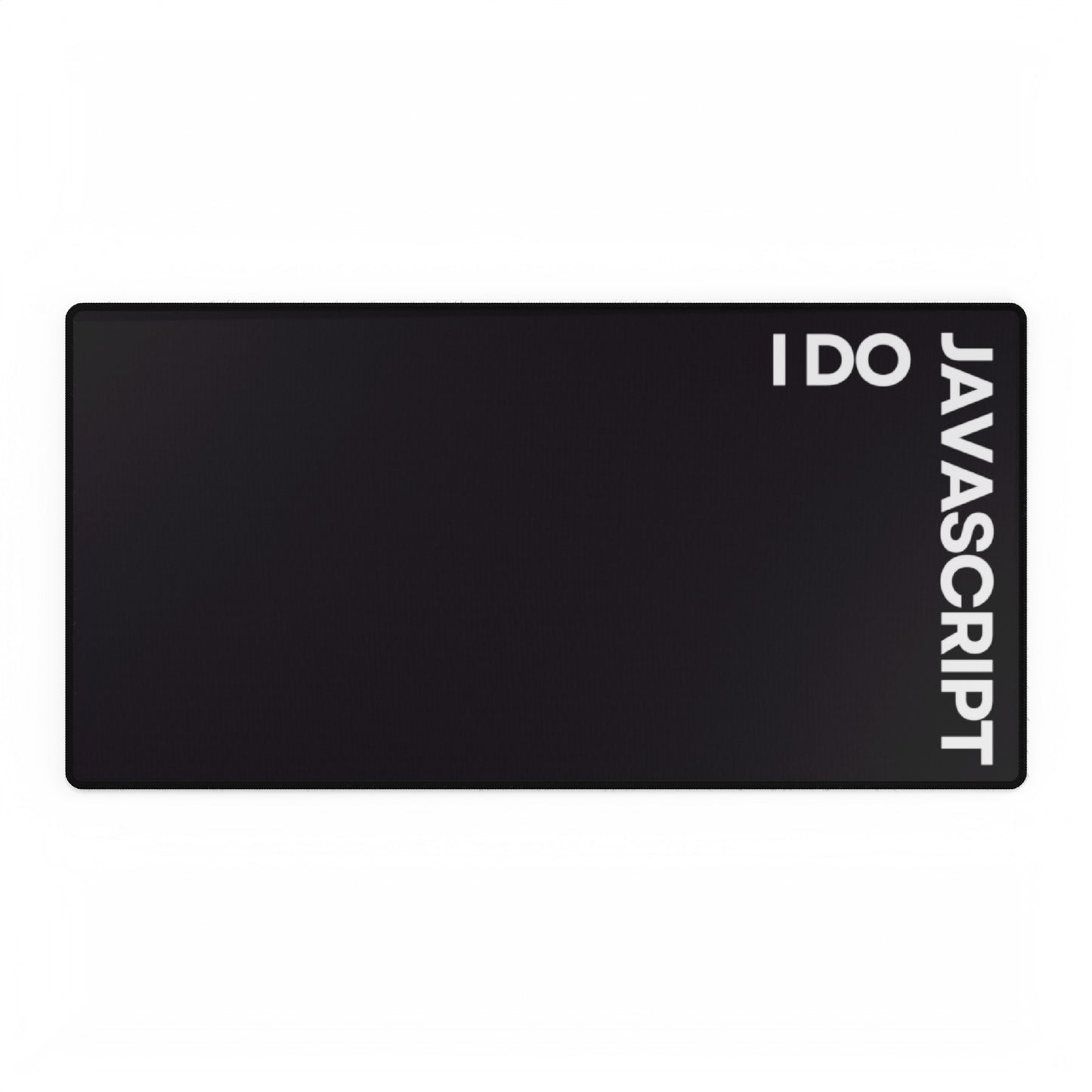 I Do JavaScript Black Desk Mat