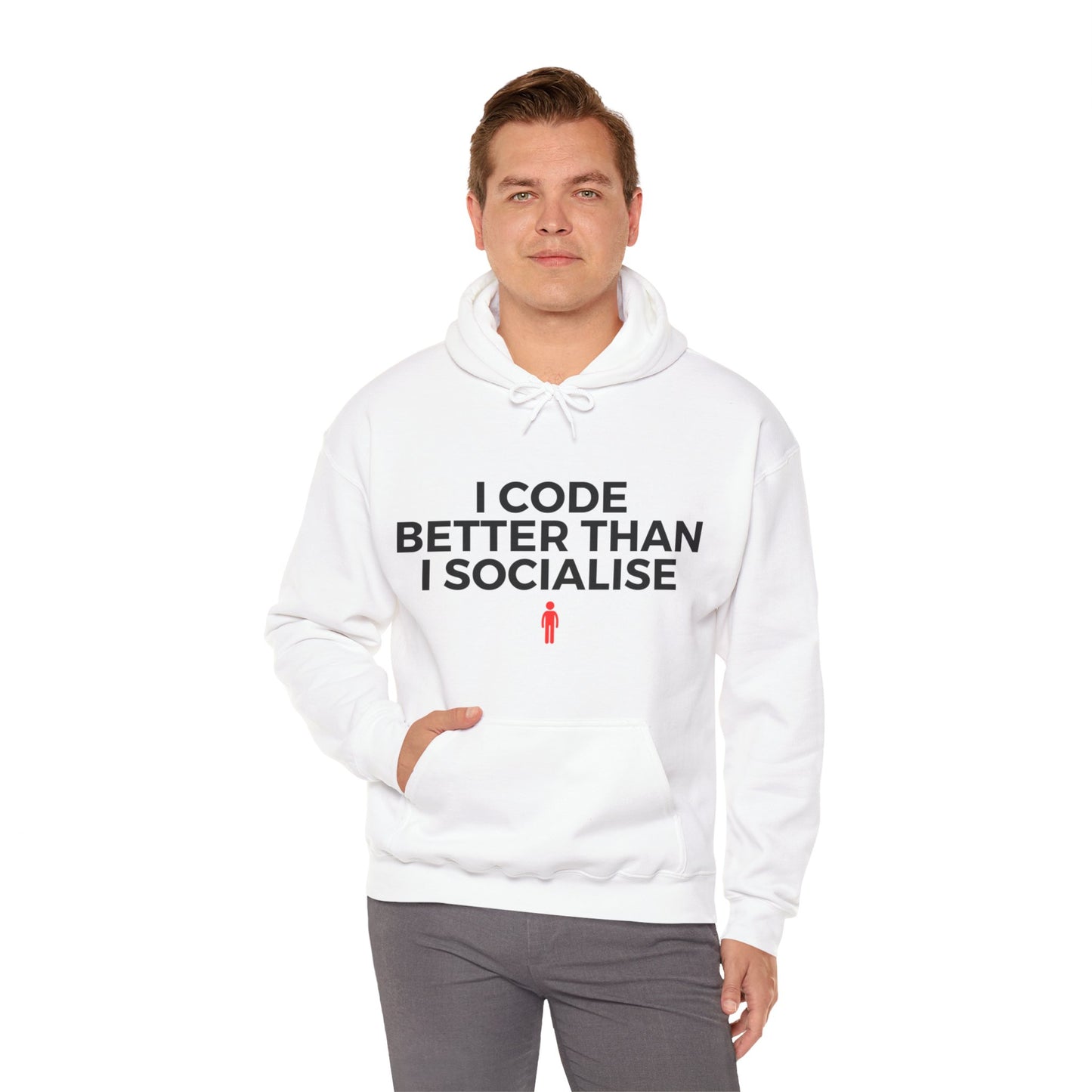 I Code Better Than I Socialise Unisex Hoodie