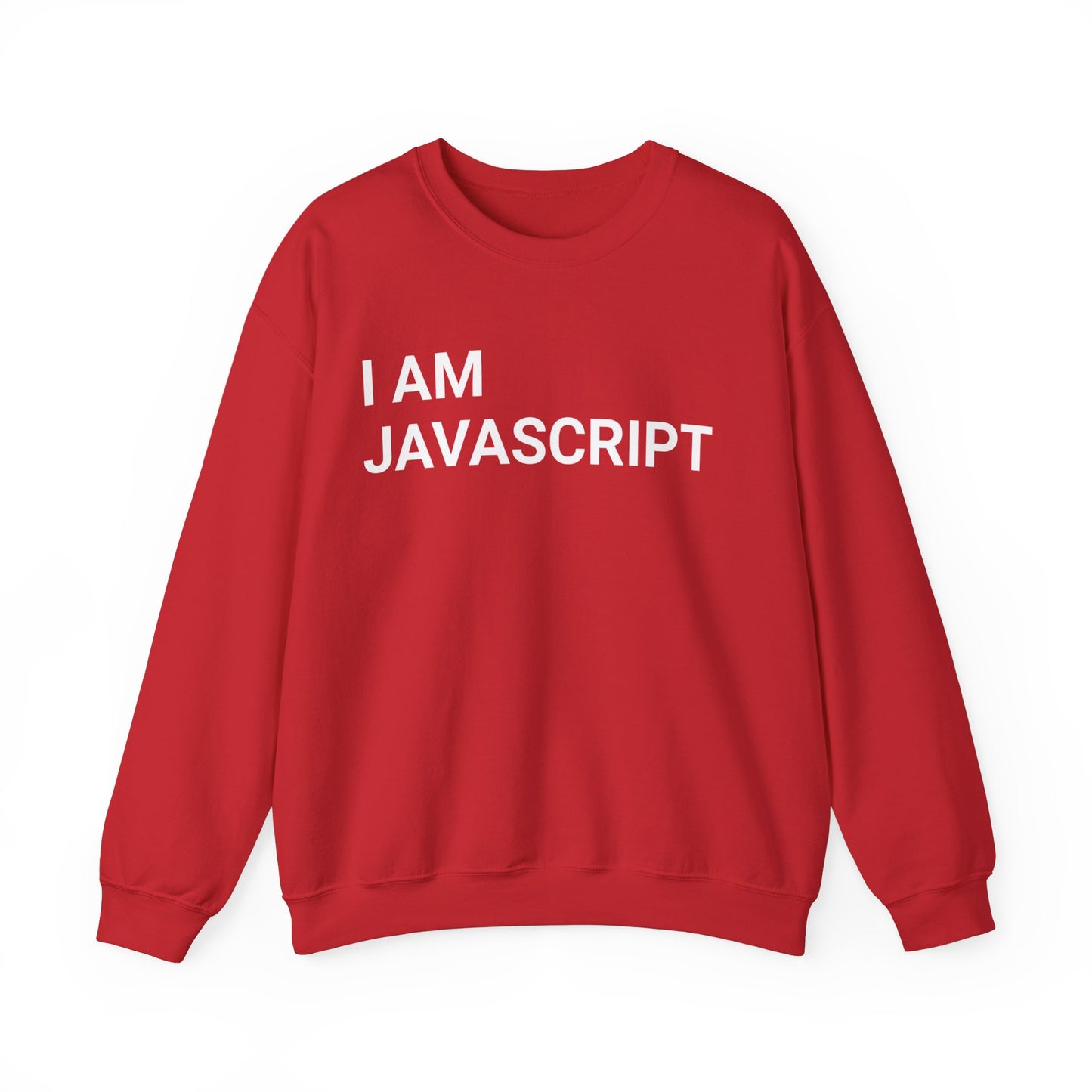 I am JavaScript Sweatshirt