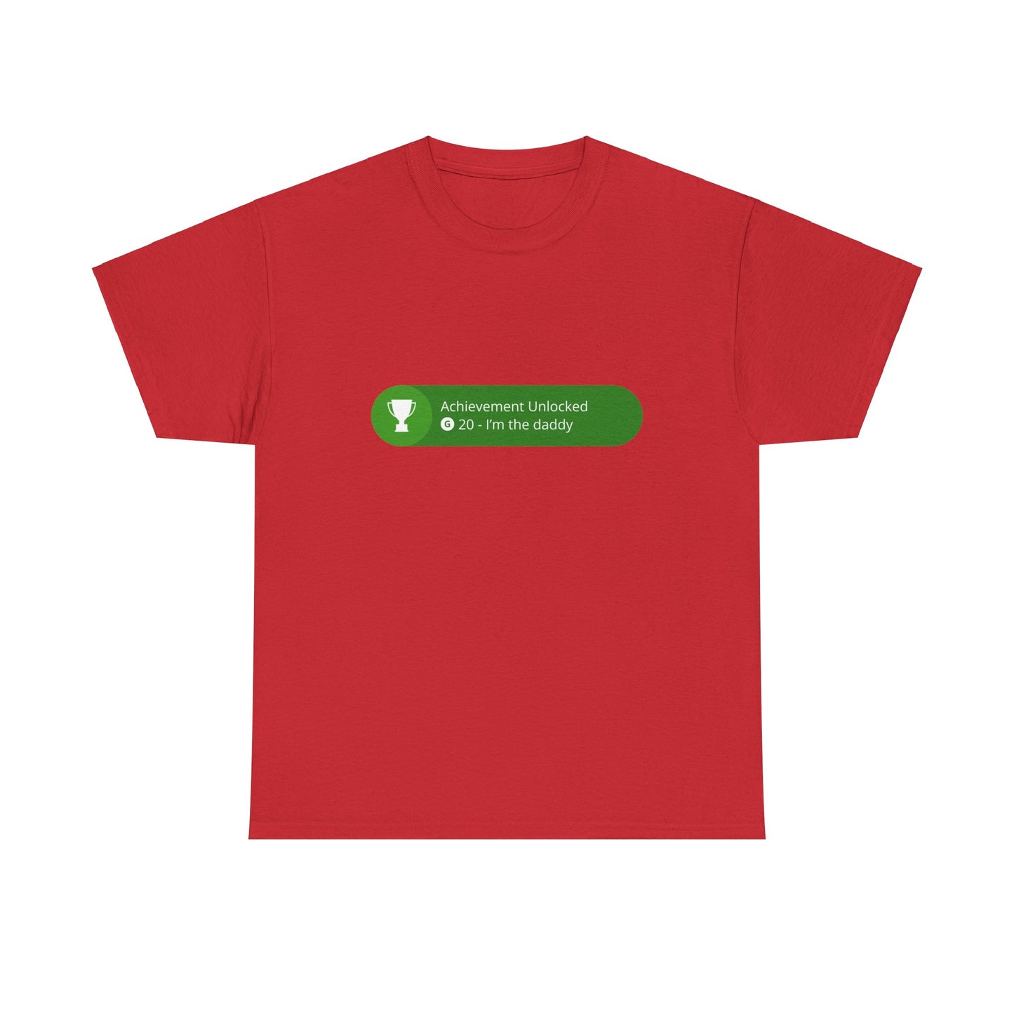 Achievement Unlocked - I'm The Daddy Cotton Tee