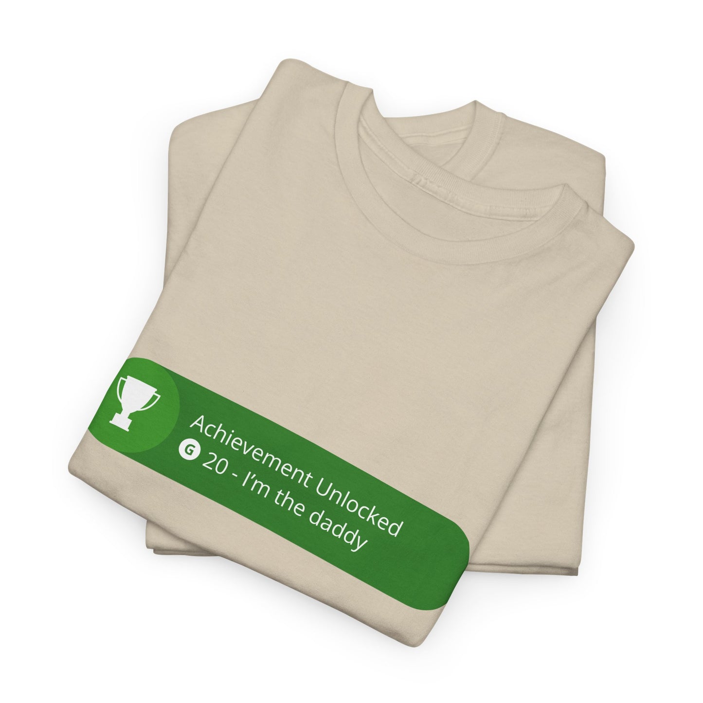 Achievement Unlocked - I'm The Daddy Cotton Tee