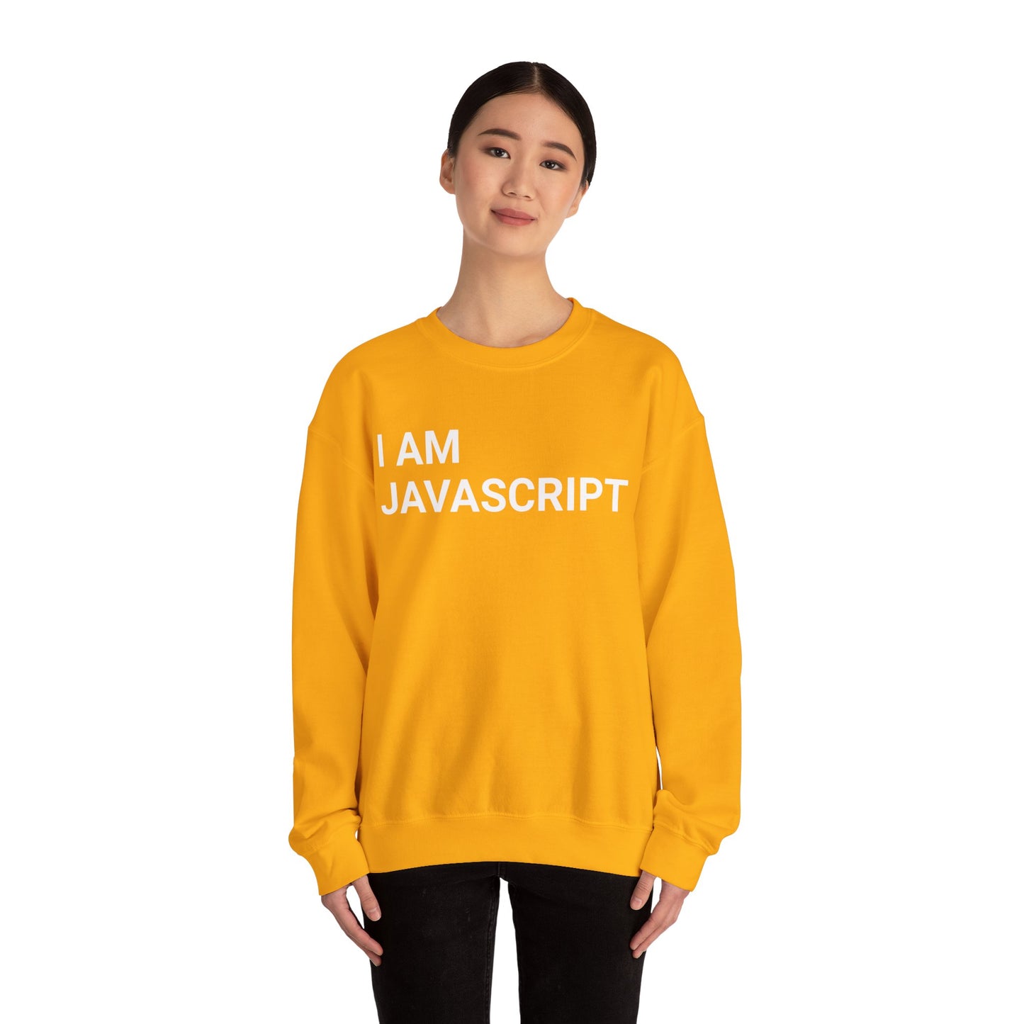 I am JavaScript Sweatshirt