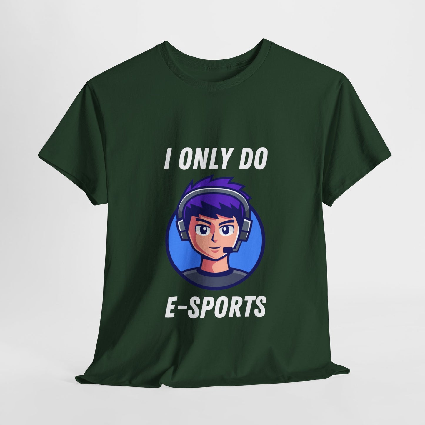 I Only Do E-Sports Cotton Tee