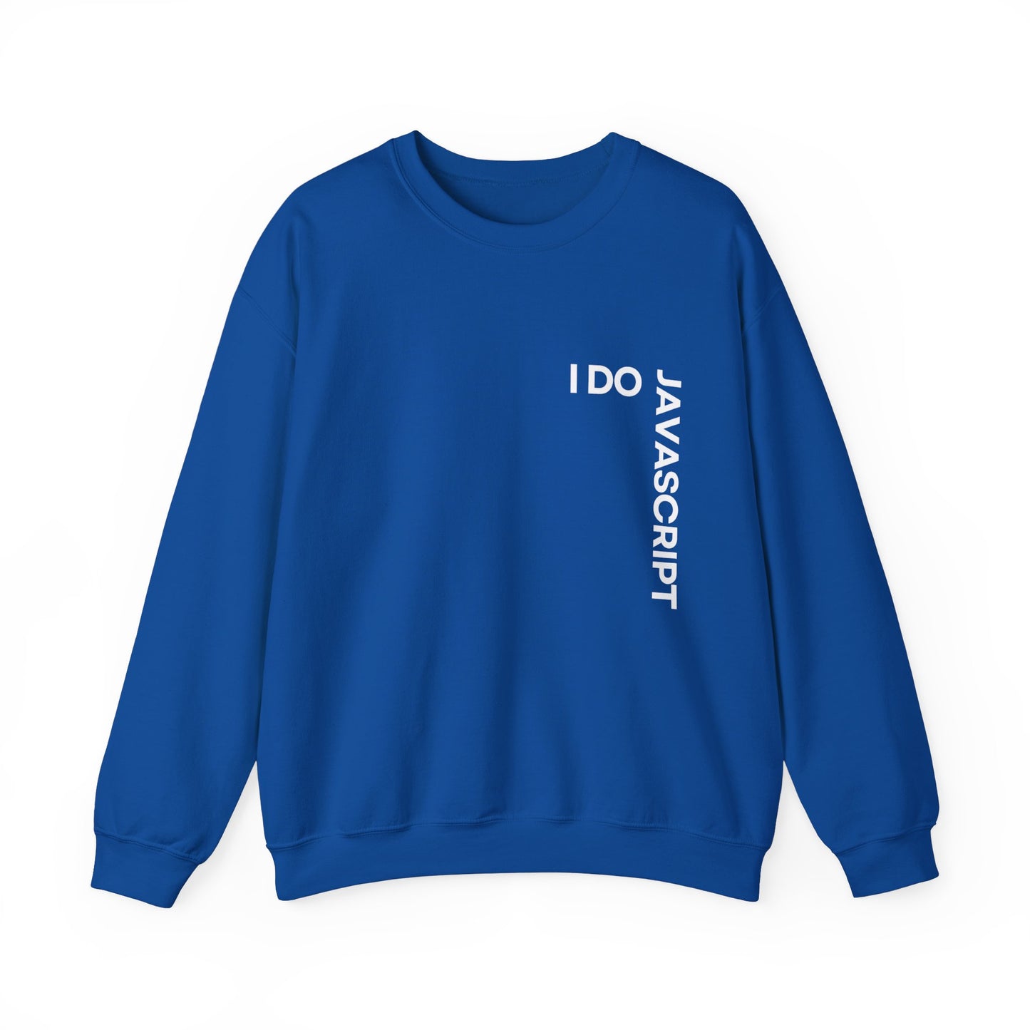 I Do JavaScript Sweatshirt