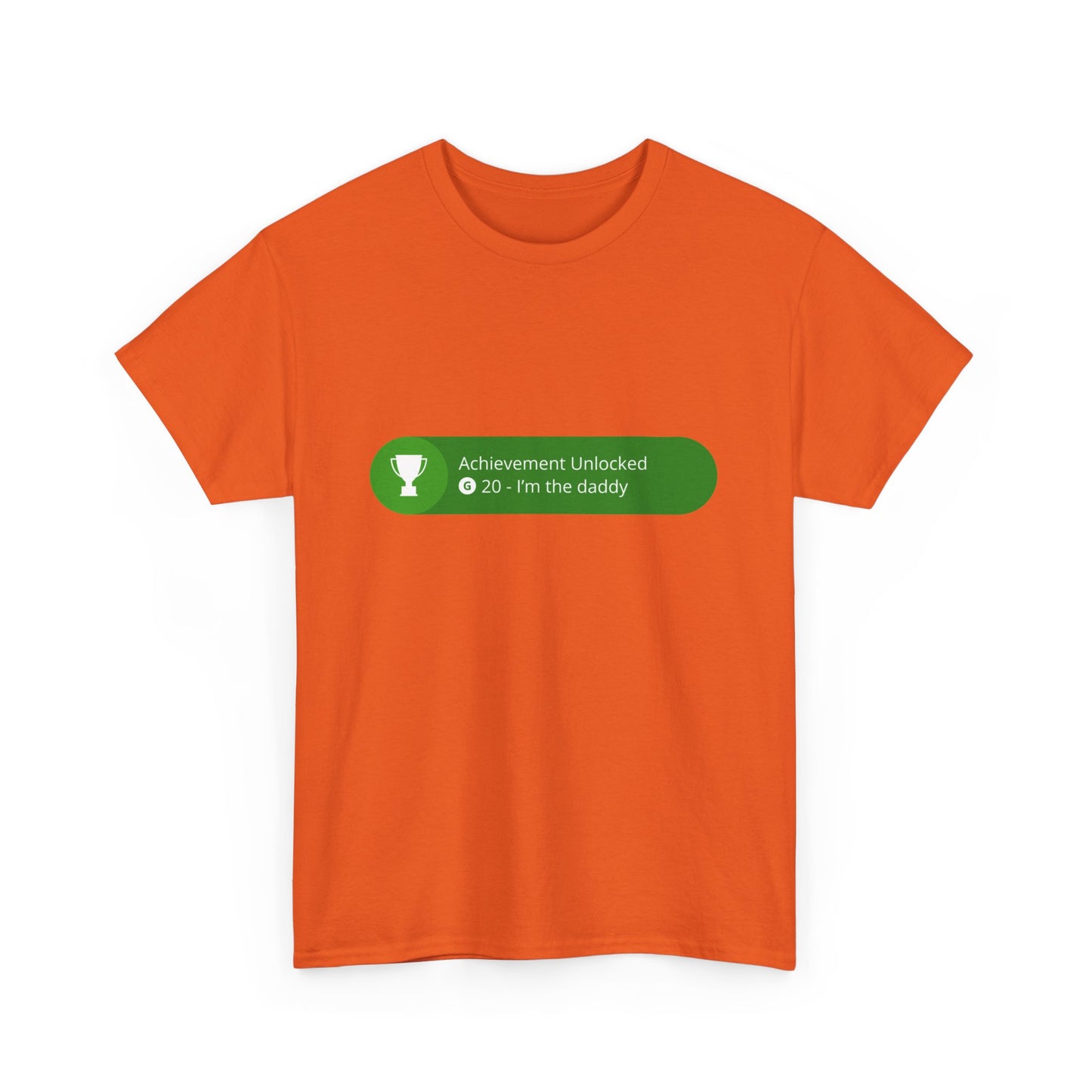 Achievement Unlocked - I'm The Daddy Cotton Tee