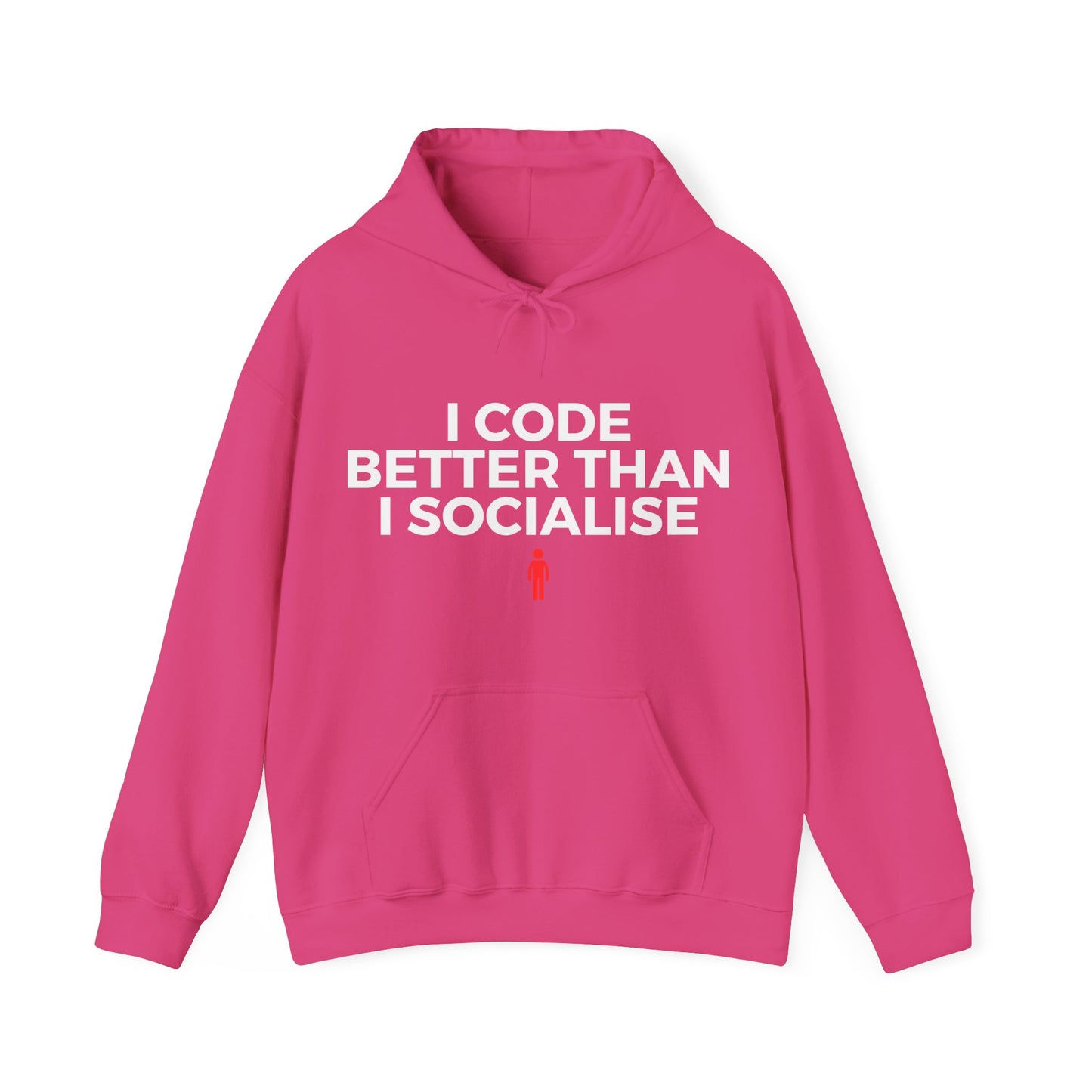 I Code Better Than I Socialise Unisex Hoodie
