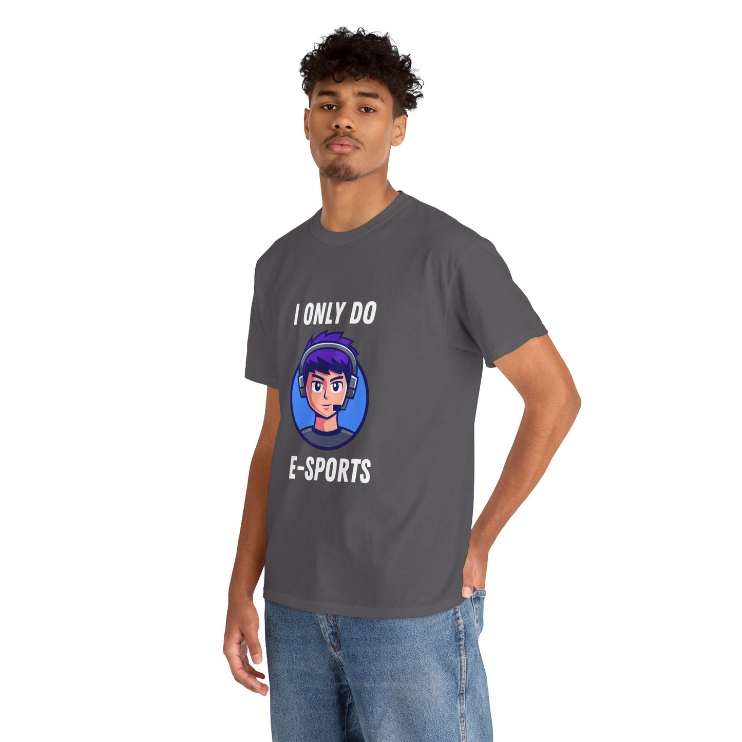 I Only Do E-Sports Cotton Tee