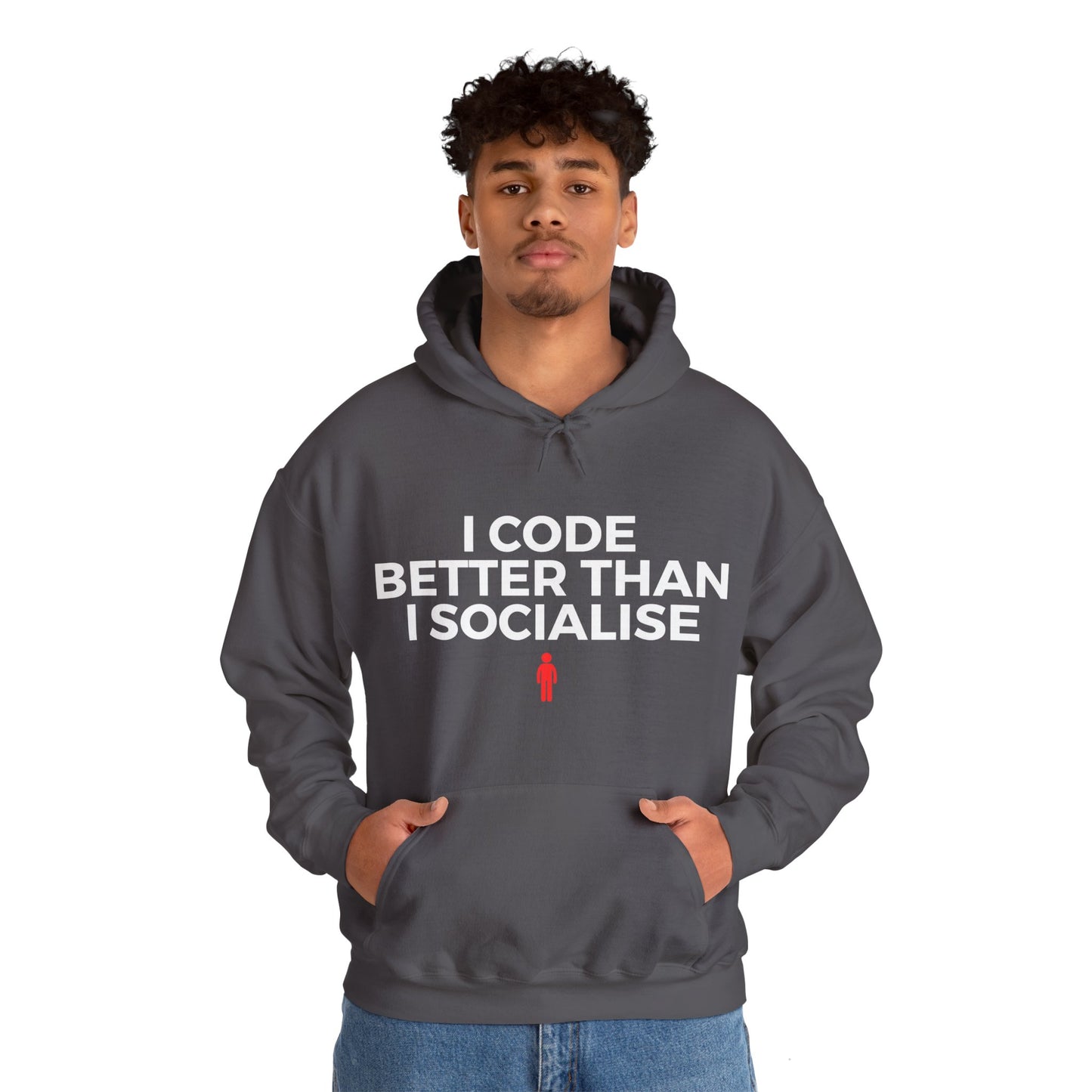 I Code Better Than I Socialise Unisex Hoodie