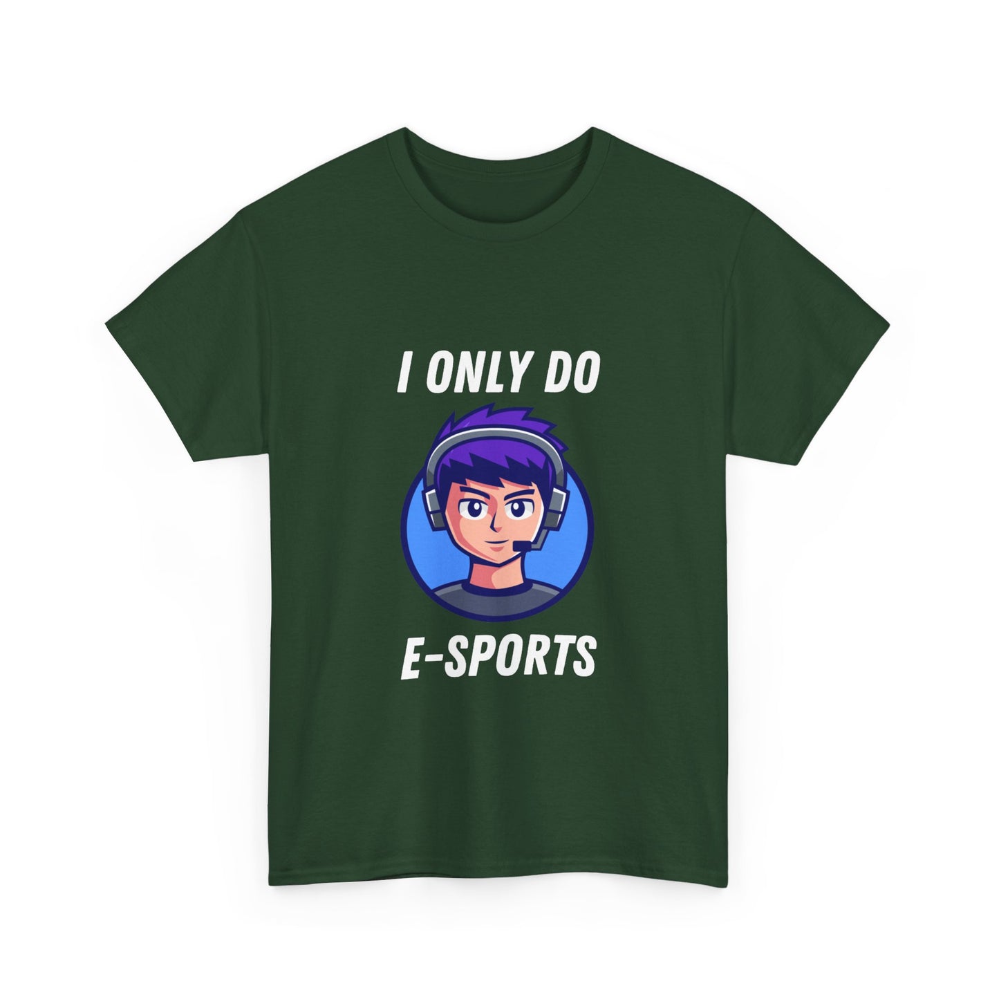 I Only Do E-Sports Cotton Tee
