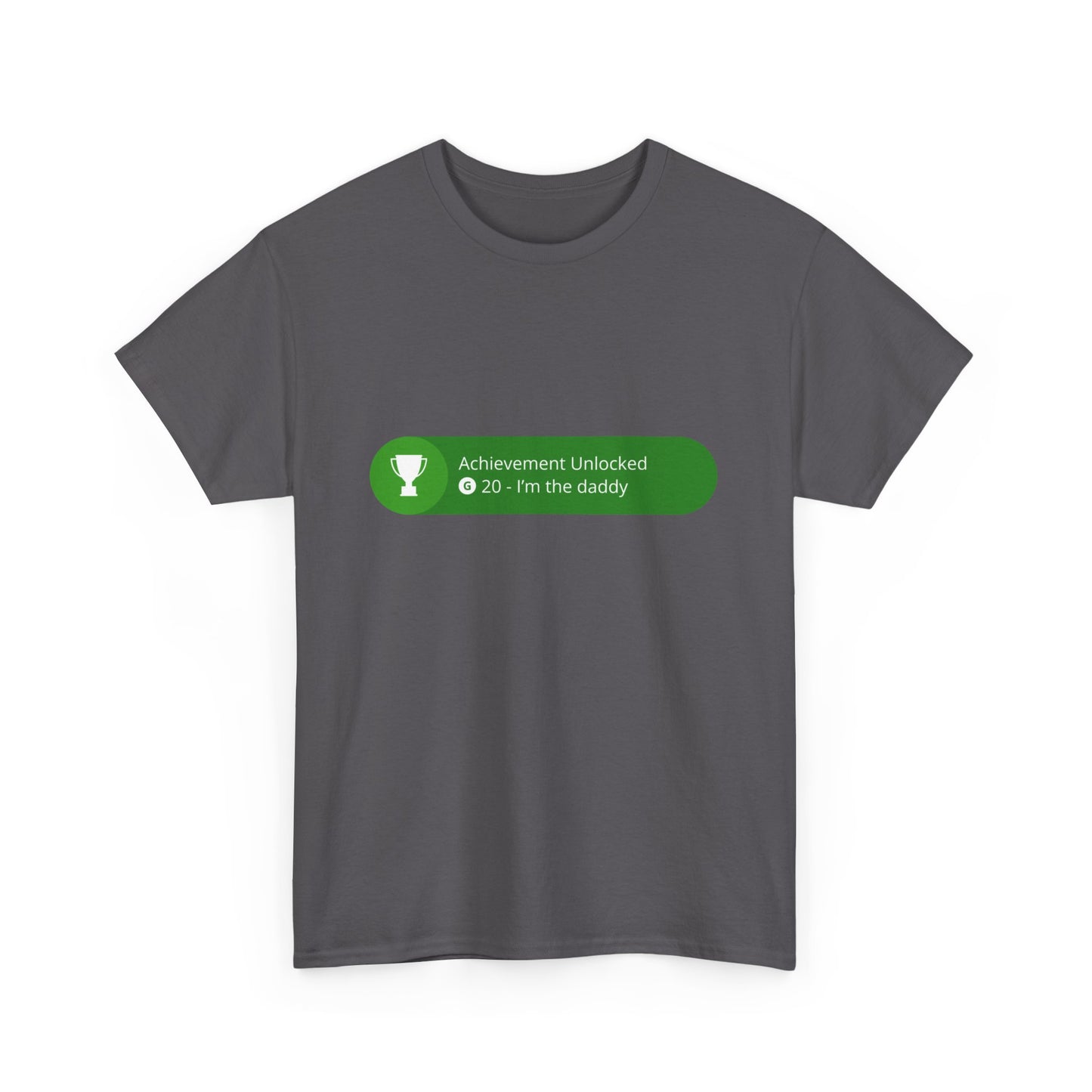 Achievement Unlocked - I'm The Daddy Cotton Tee