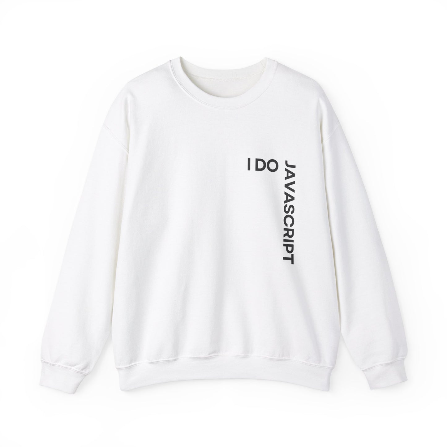 I Do JavaScript Sweatshirt