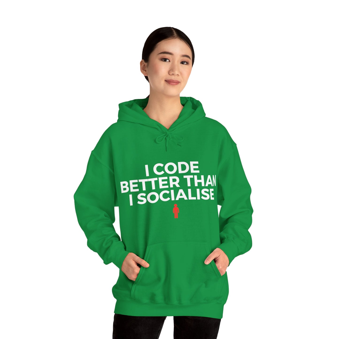 I Code Better Than I Socialise Unisex Hoodie