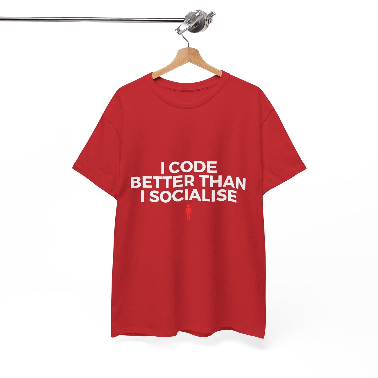 I Code Better Than I Socialise Cotton Tee