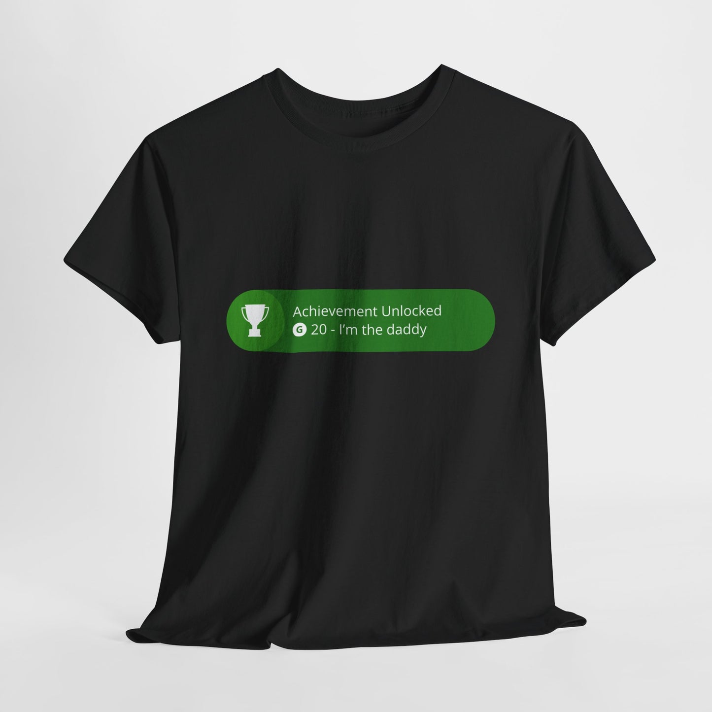 Achievement Unlocked - I'm The Daddy Cotton Tee