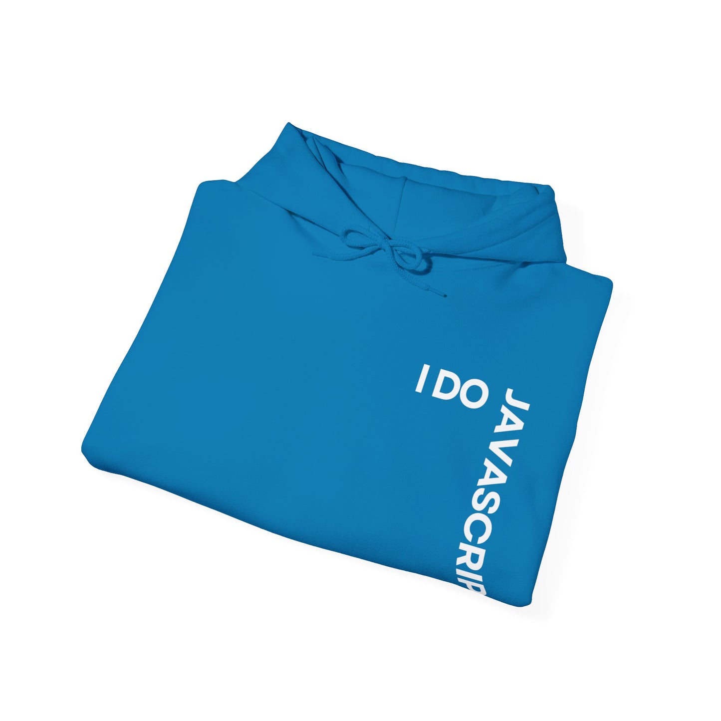 I Do JavaScript Unisex Hoodie