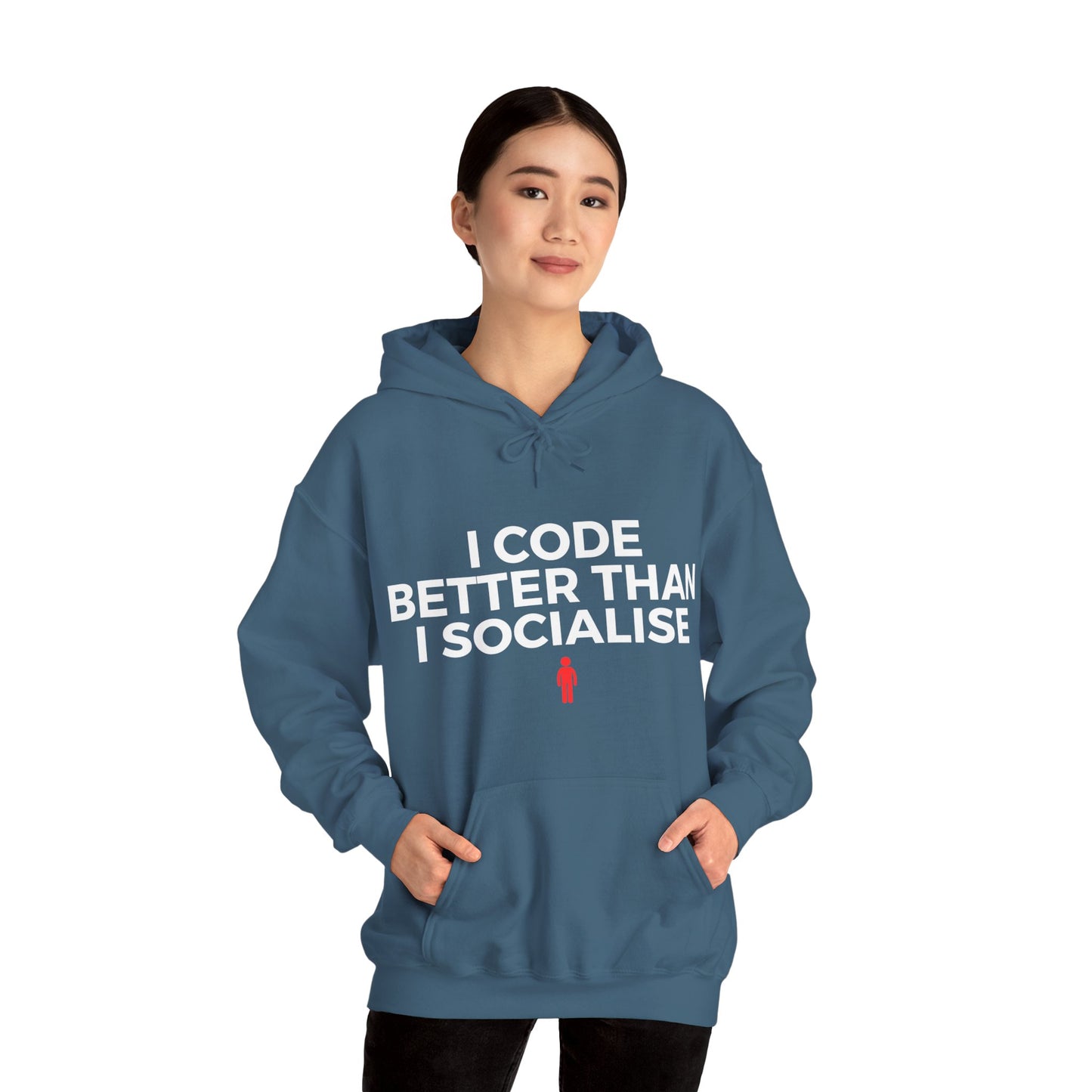 I Code Better Than I Socialise Unisex Hoodie