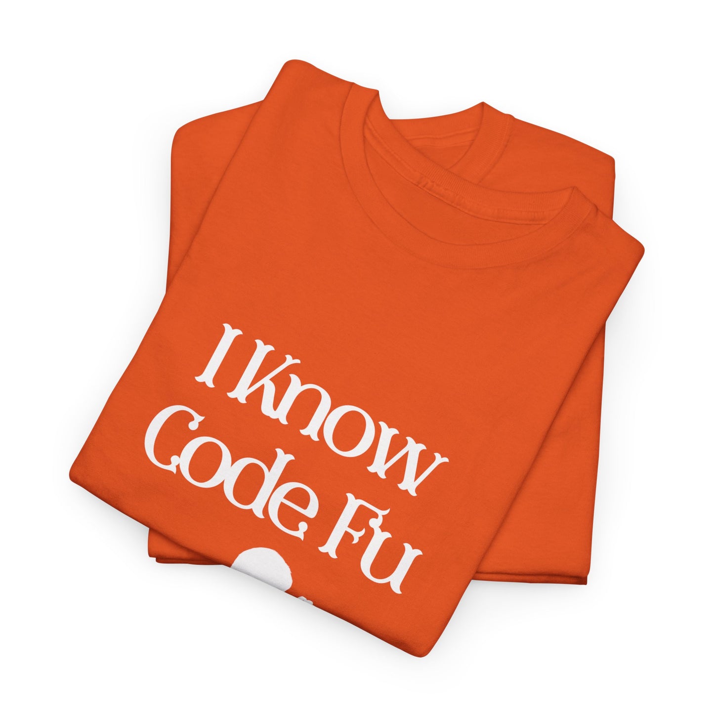 I Know Code Fu Cotton Tee