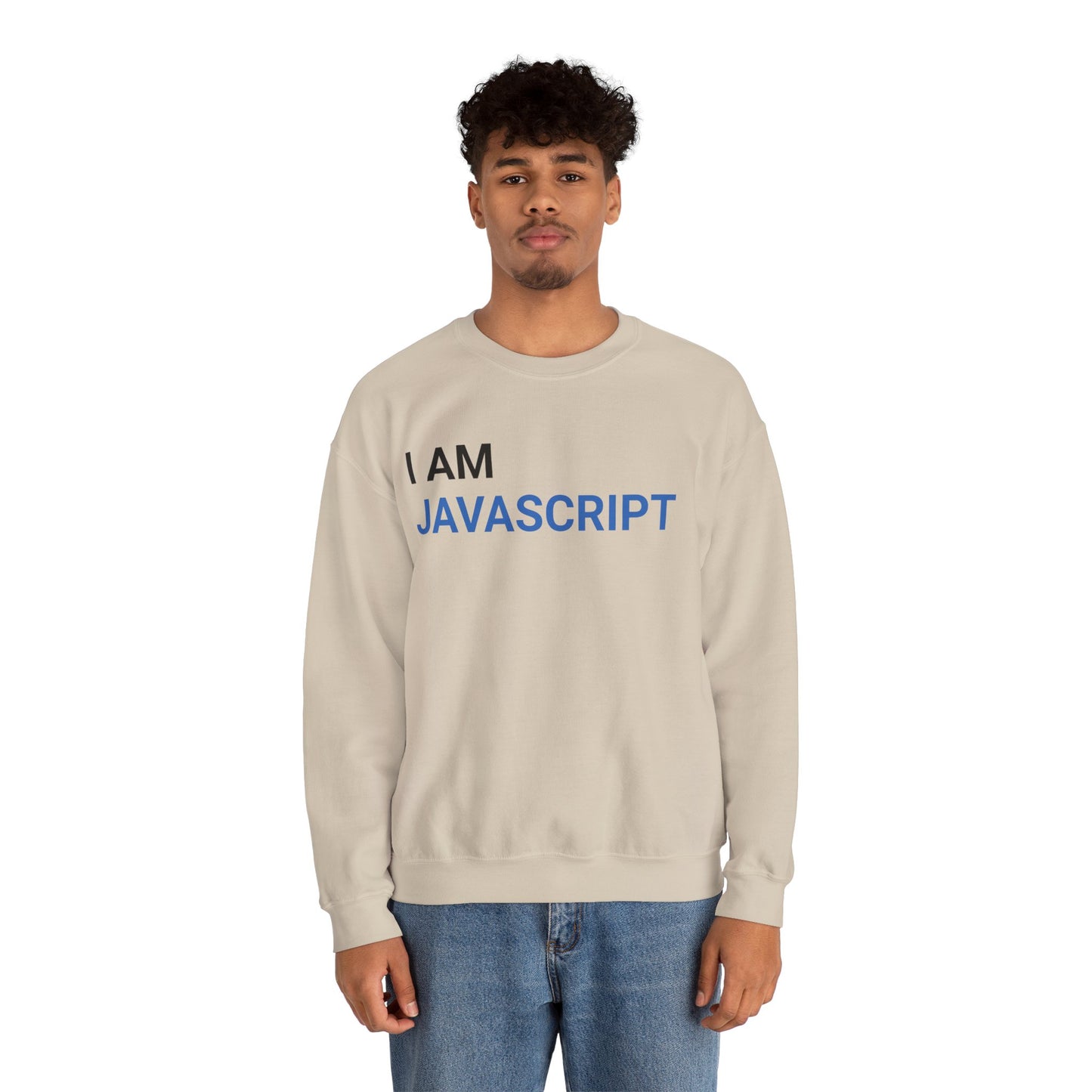I am JavaScript Sweatshirt
