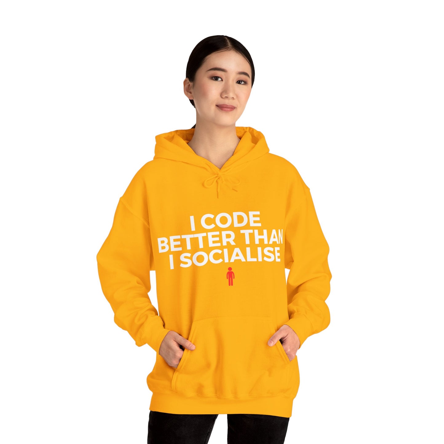 I Code Better Than I Socialise Unisex Hoodie