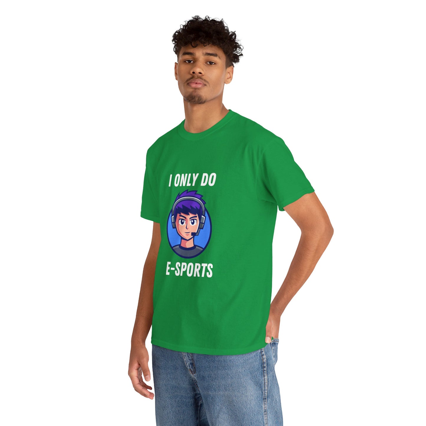 I Only Do E-Sports Cotton Tee