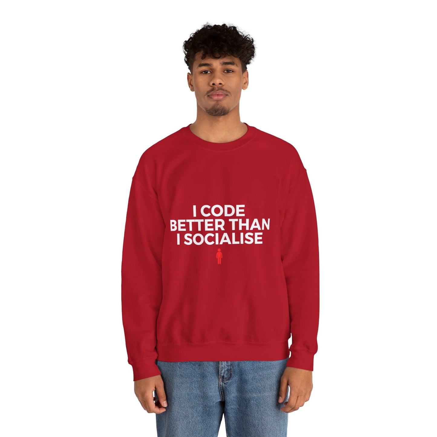 I Code Better Than I Socialise Sweatshirt