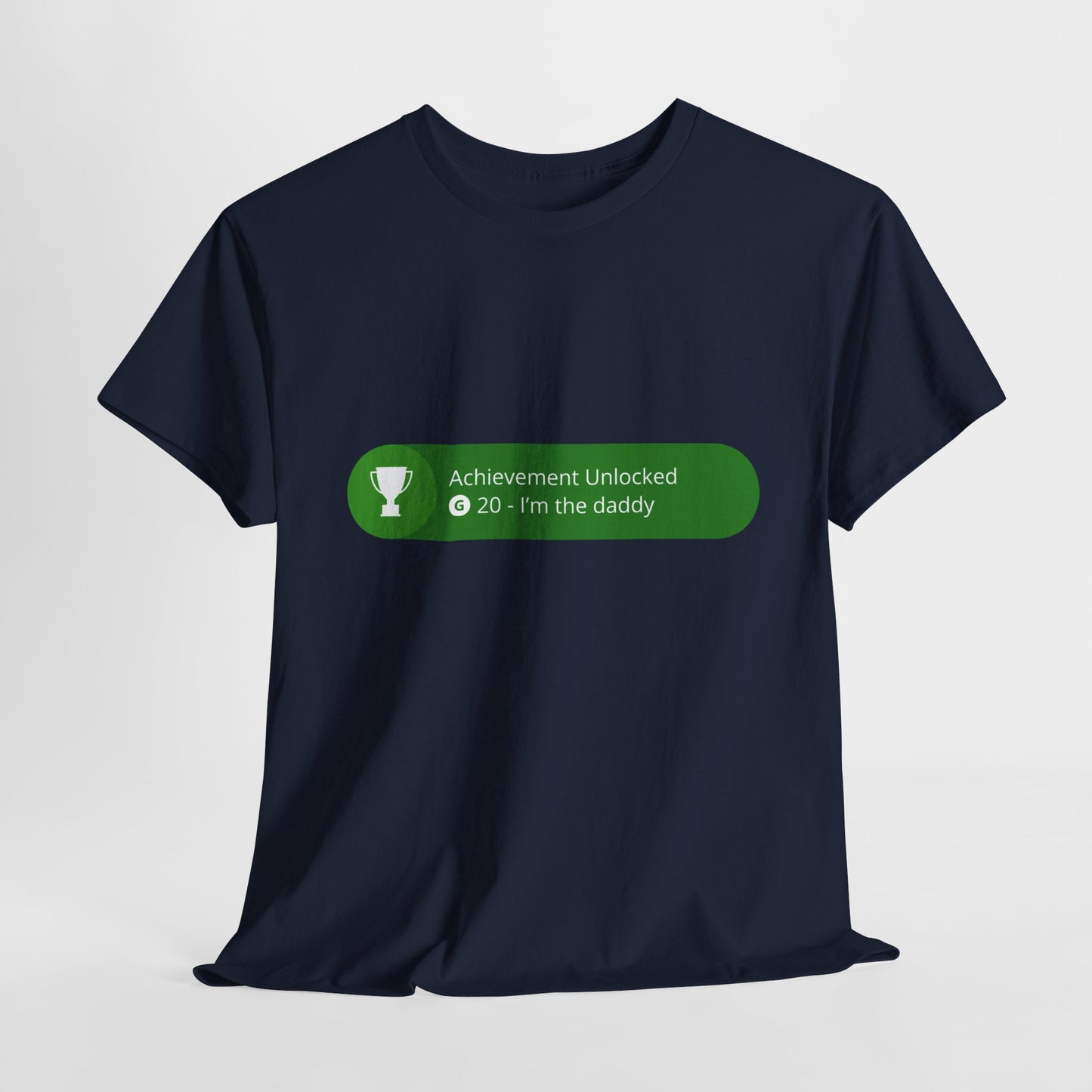 Achievement Unlocked - I'm The Daddy Cotton Tee
