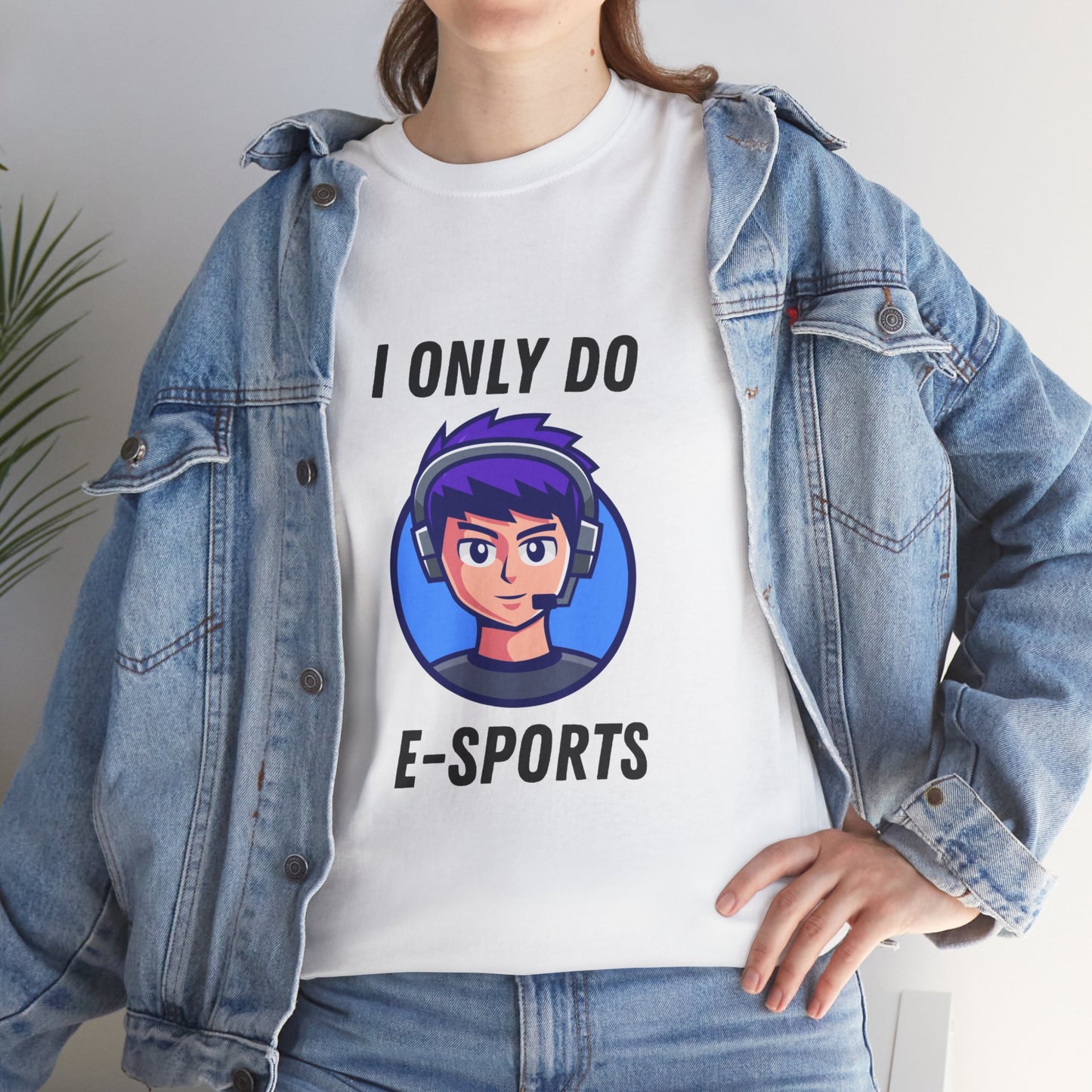 I Only Do E-Sports Cotton Tee