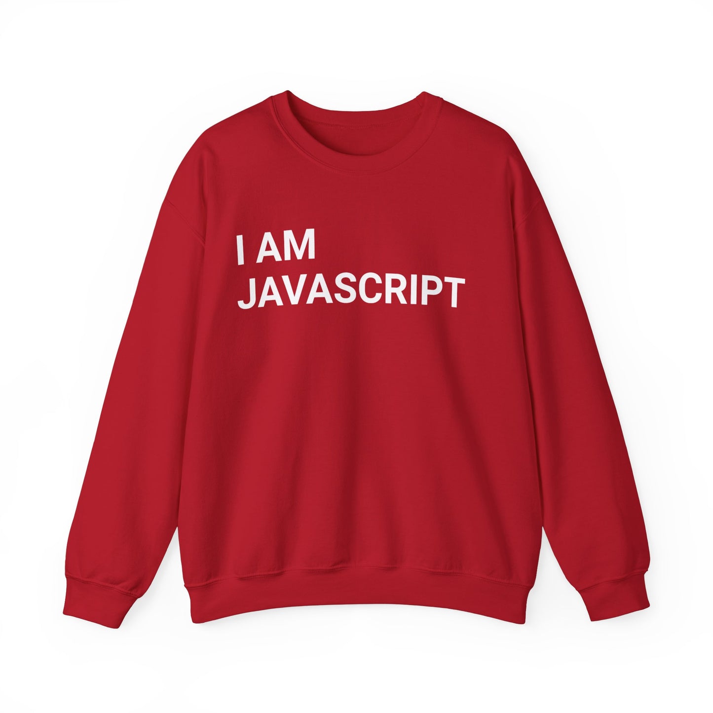 I am JavaScript Sweatshirt