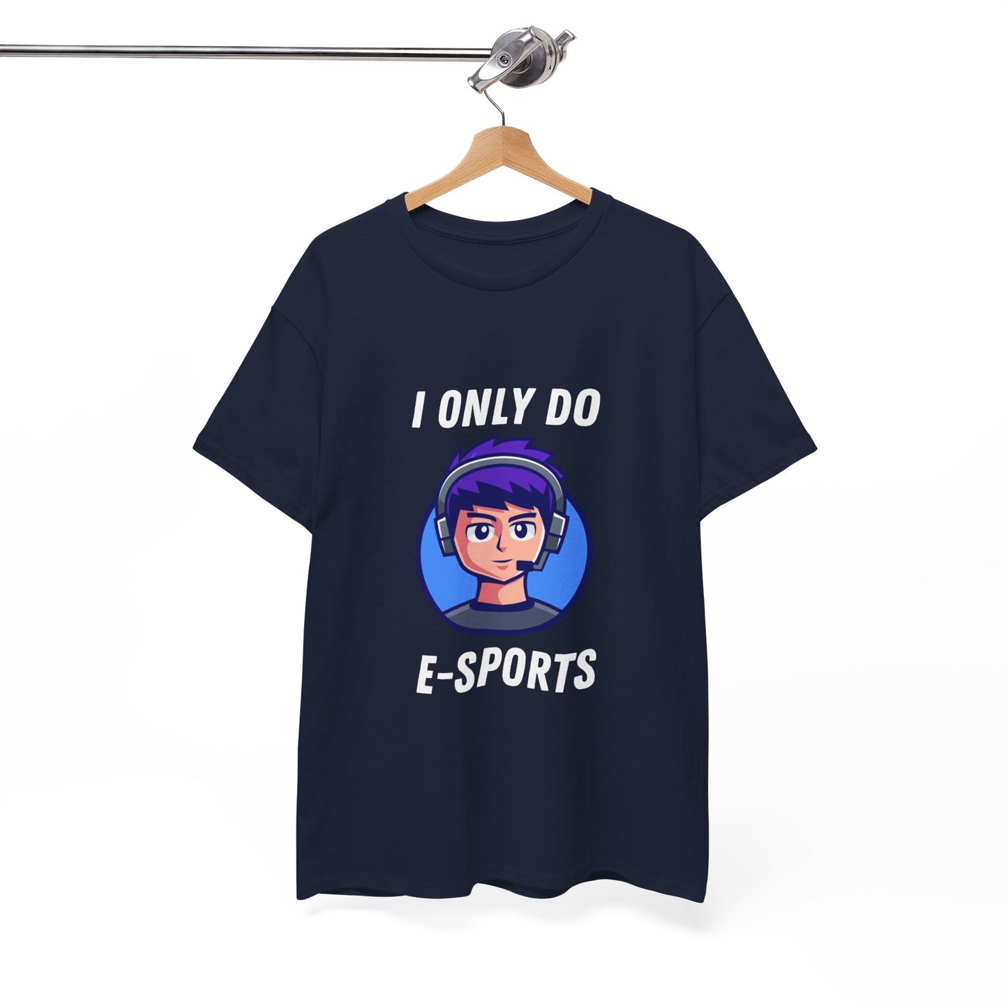 I Only Do E-Sports Cotton Tee