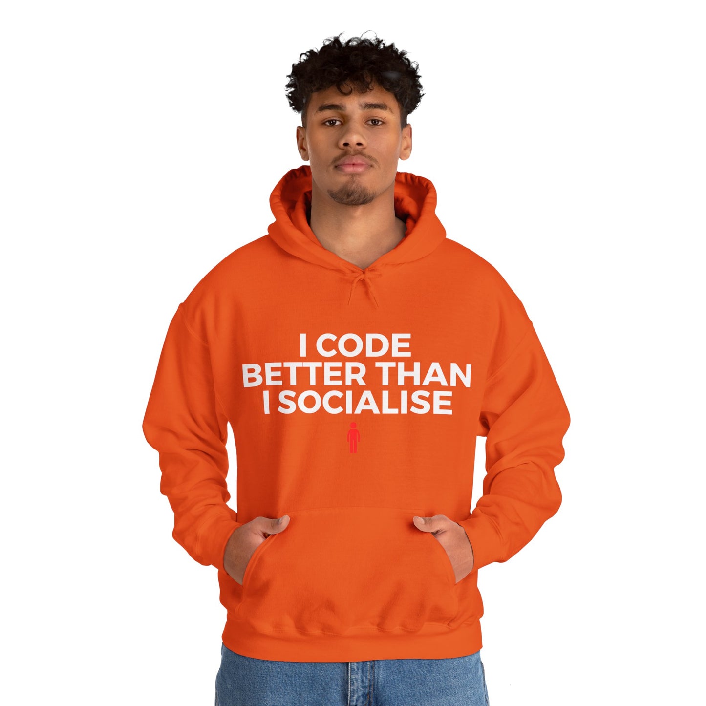 I Code Better Than I Socialise Unisex Hoodie
