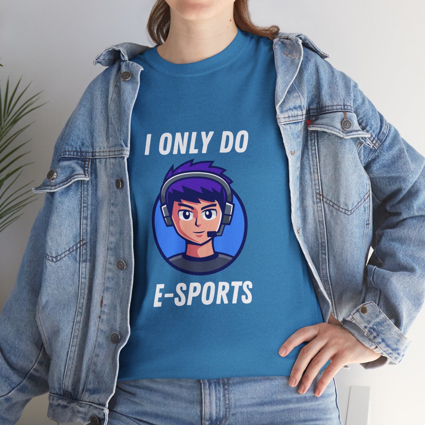 I Only Do E-Sports Cotton Tee