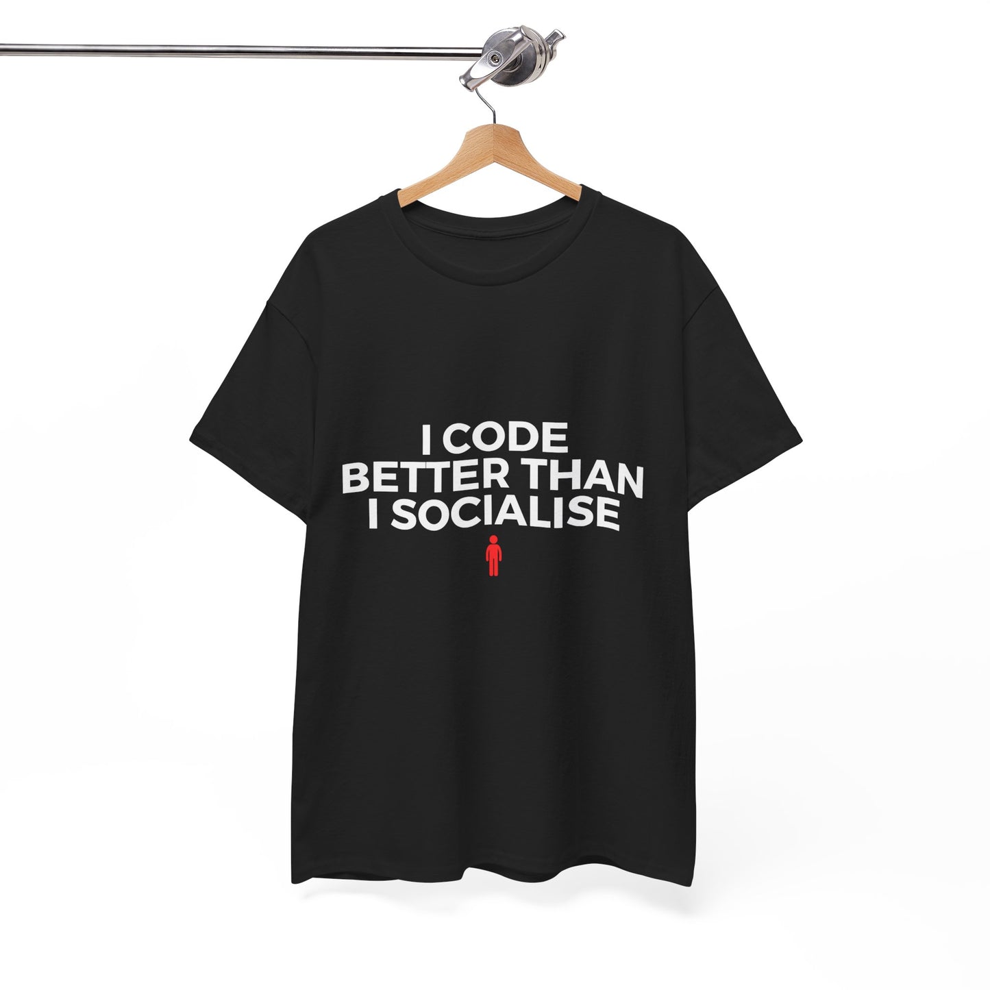 I Code Better Than I Socialise Cotton Tee