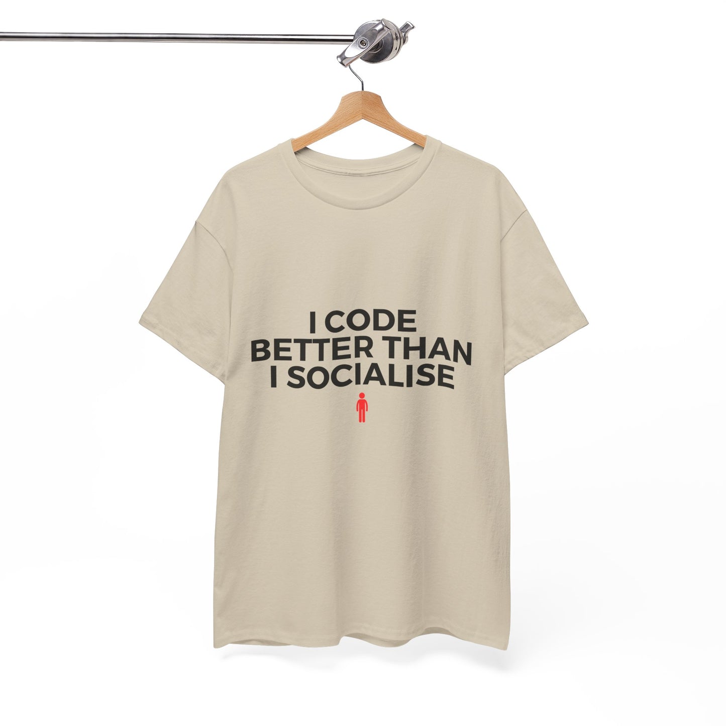 I Code Better Than I Socialise Cotton Tee