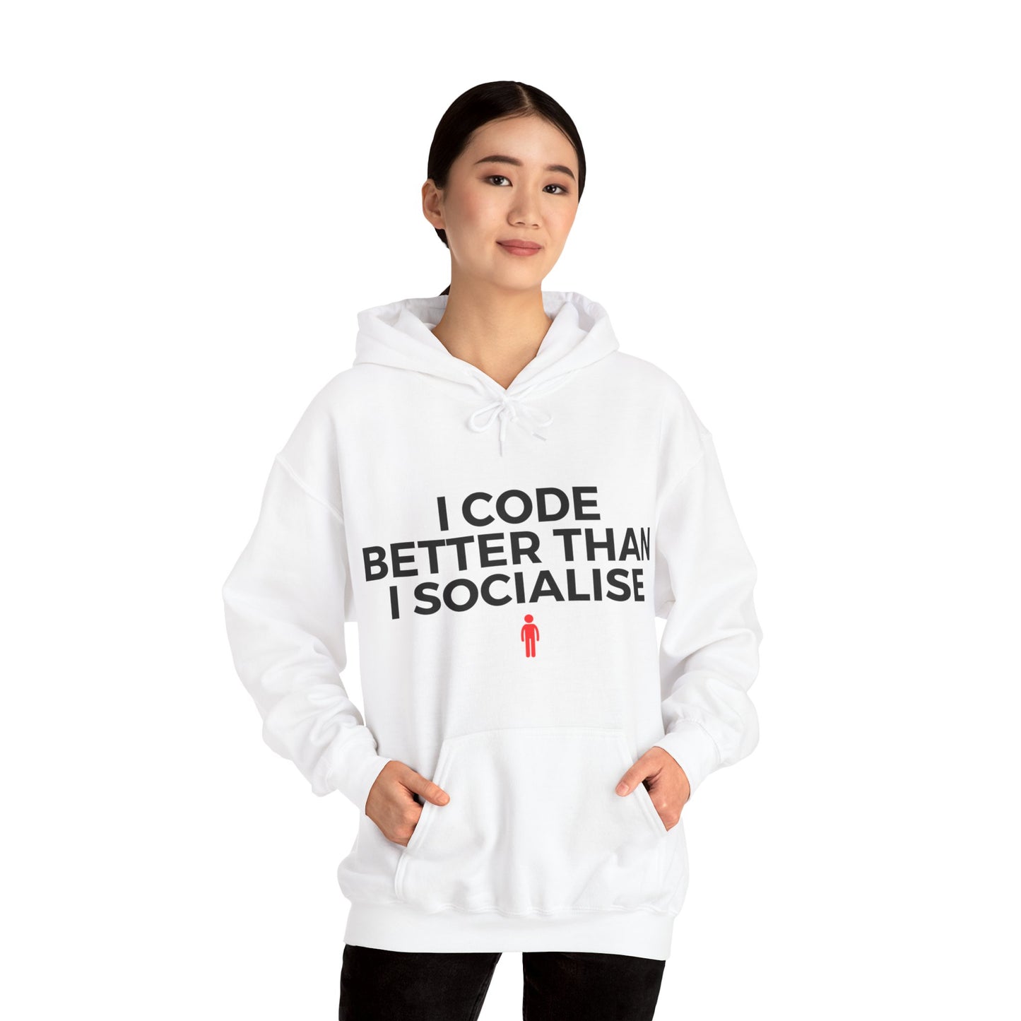 I Code Better Than I Socialise Unisex Hoodie