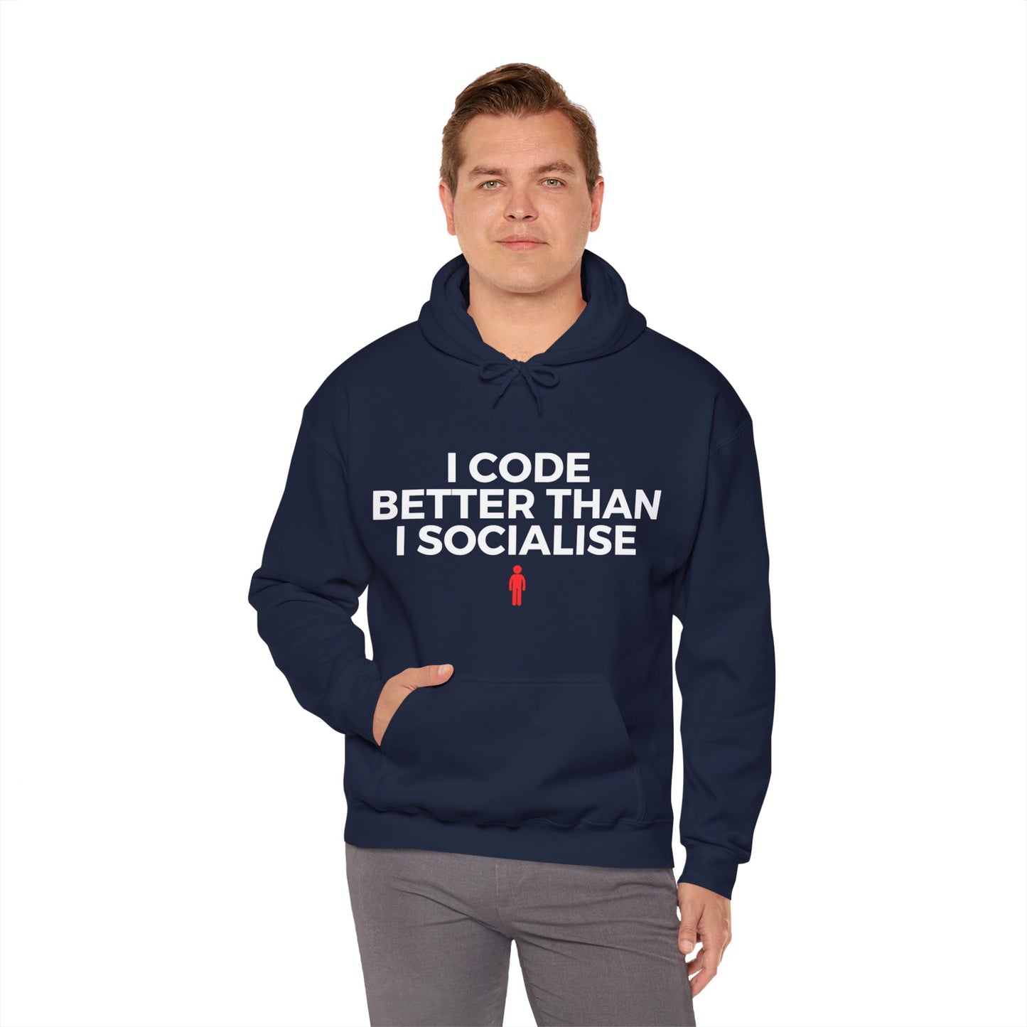 I Code Better Than I Socialise Unisex Hoodie