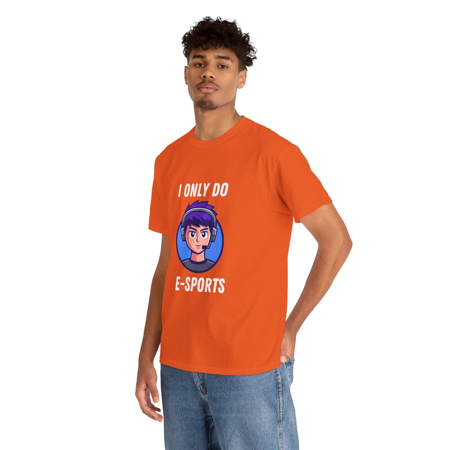 I Only Do E-Sports Cotton Tee