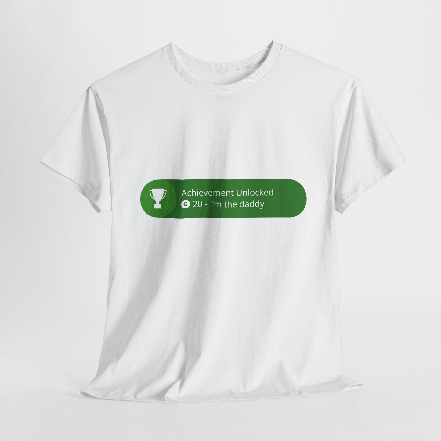 Achievement Unlocked - I'm The Daddy Cotton Tee