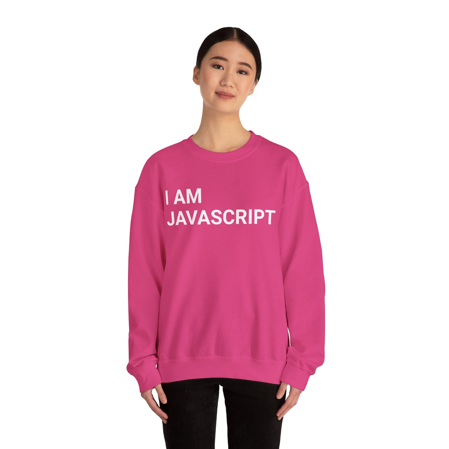 I am JavaScript Sweatshirt