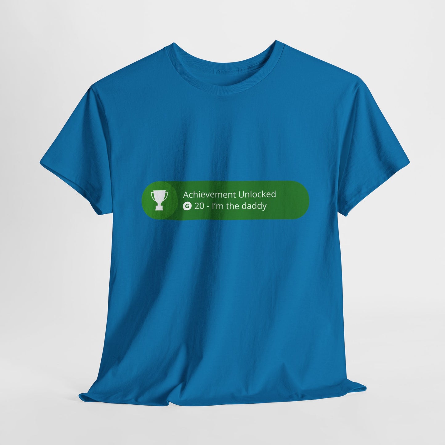 Achievement Unlocked - I'm The Daddy Cotton Tee