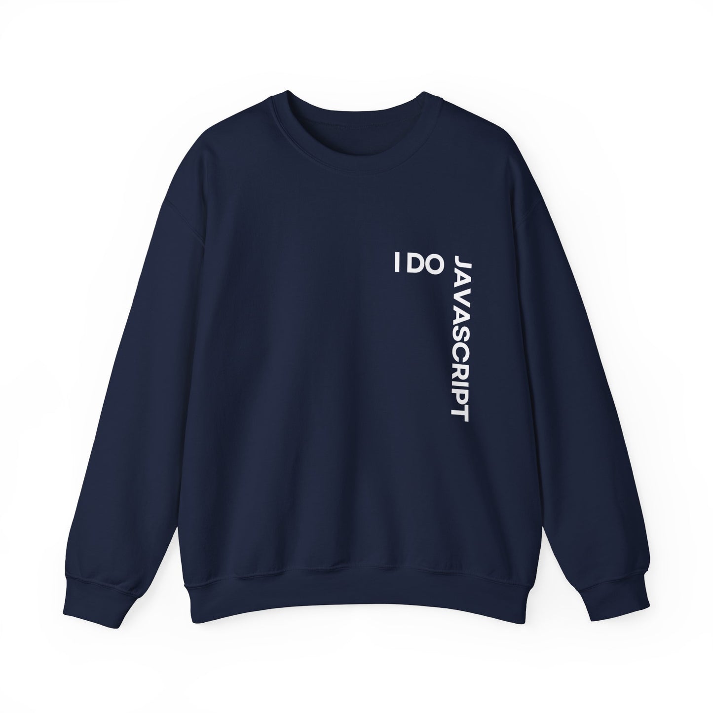 I Do JavaScript Sweatshirt