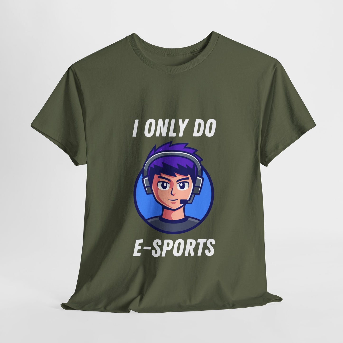 I Only Do E-Sports Cotton Tee