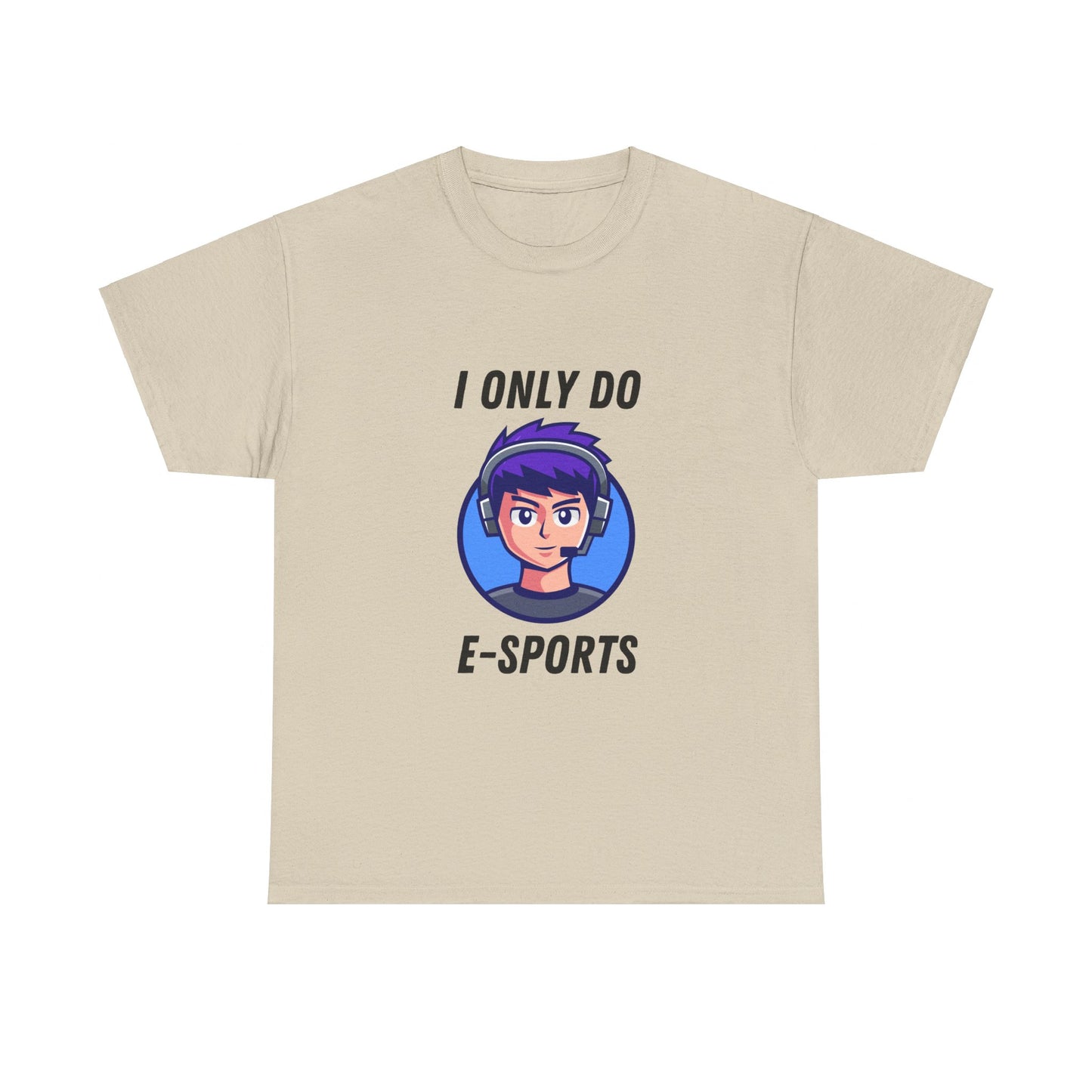 I Only Do E-Sports Cotton Tee