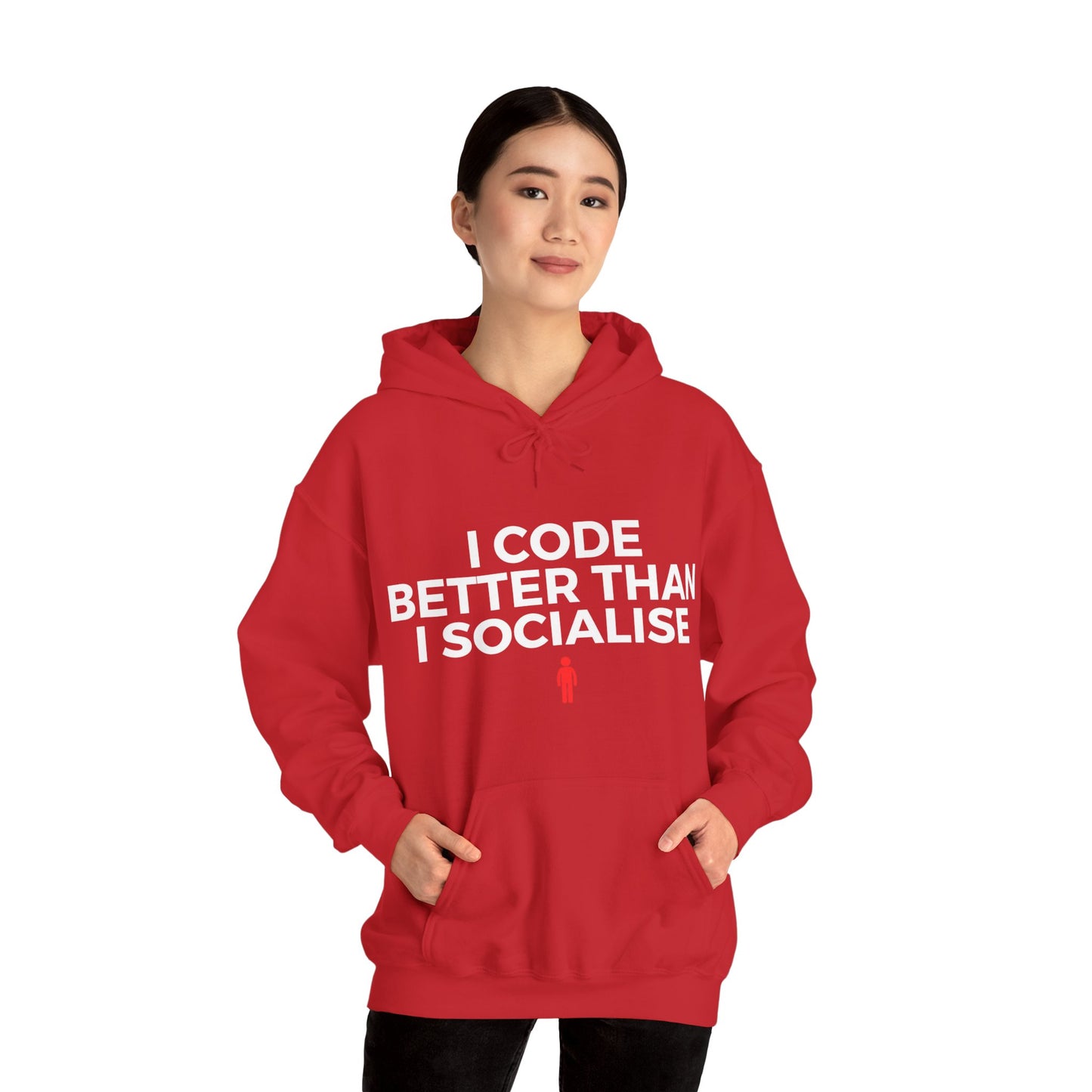 I Code Better Than I Socialise Unisex Hoodie
